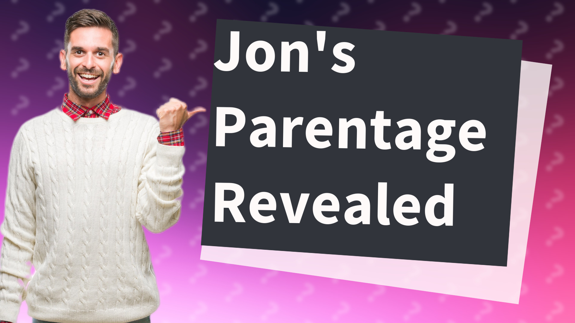 Jon's Parentage Revealed