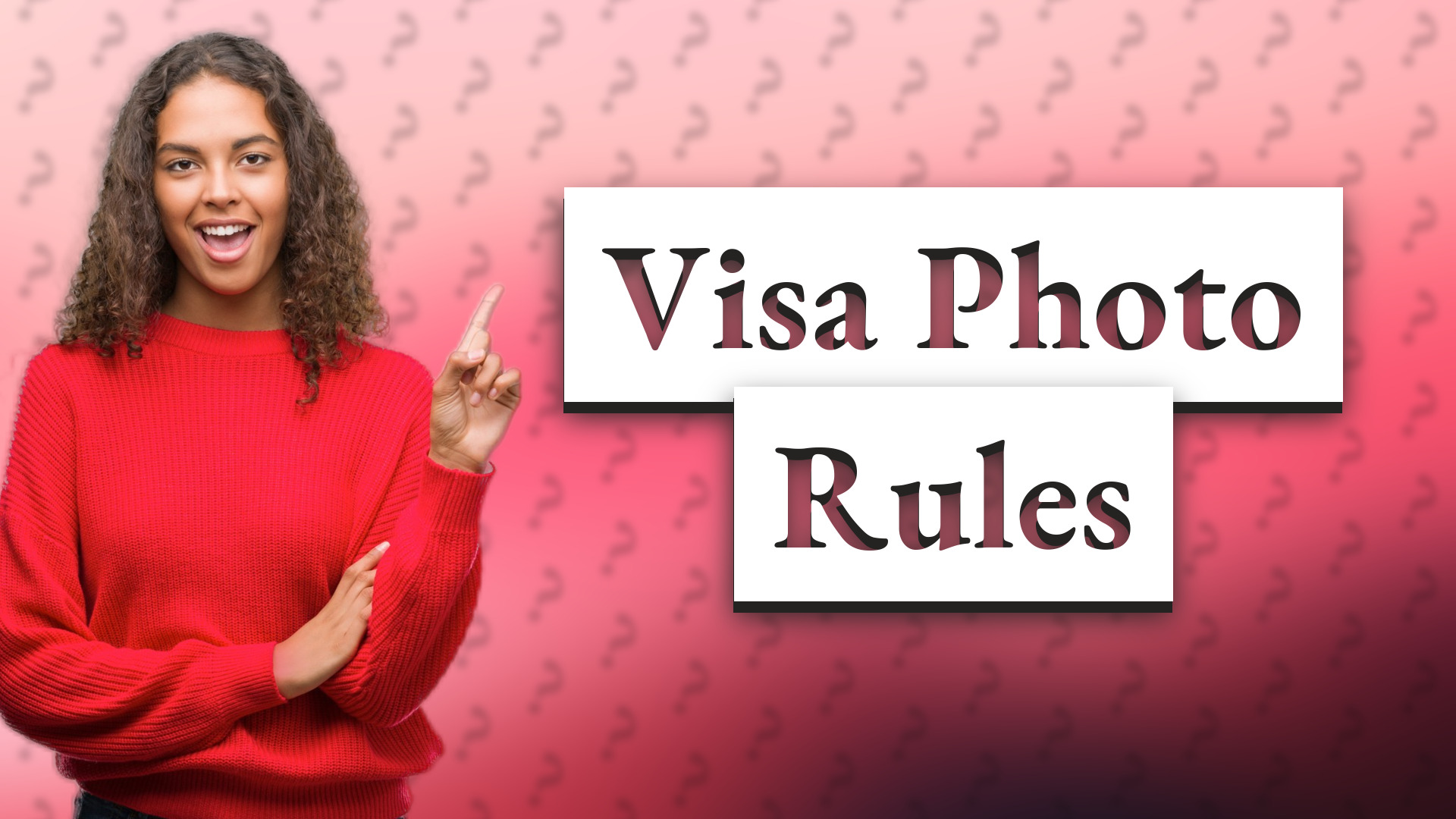 Visa Photo Rules