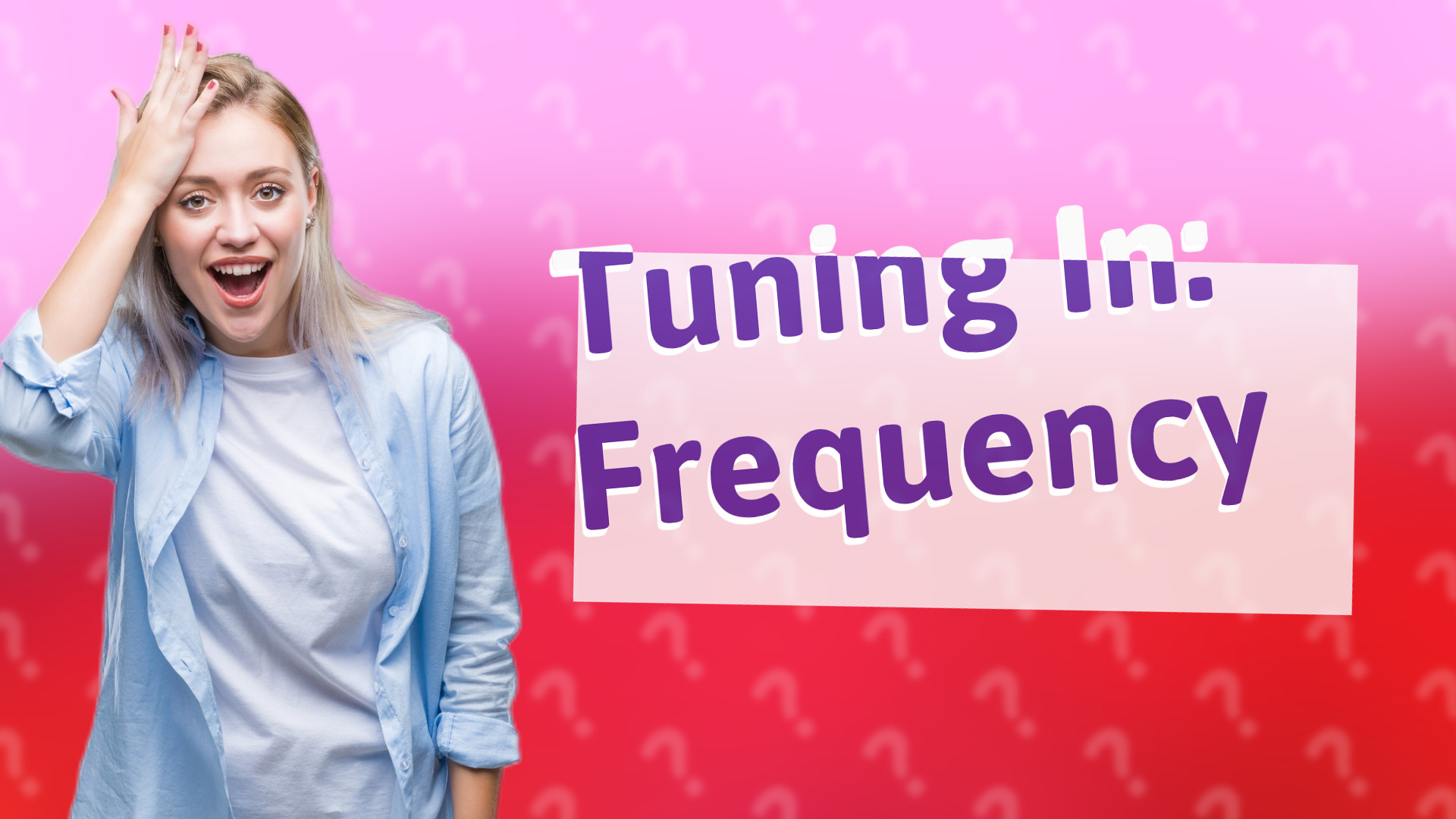 Tuning In: Frequency