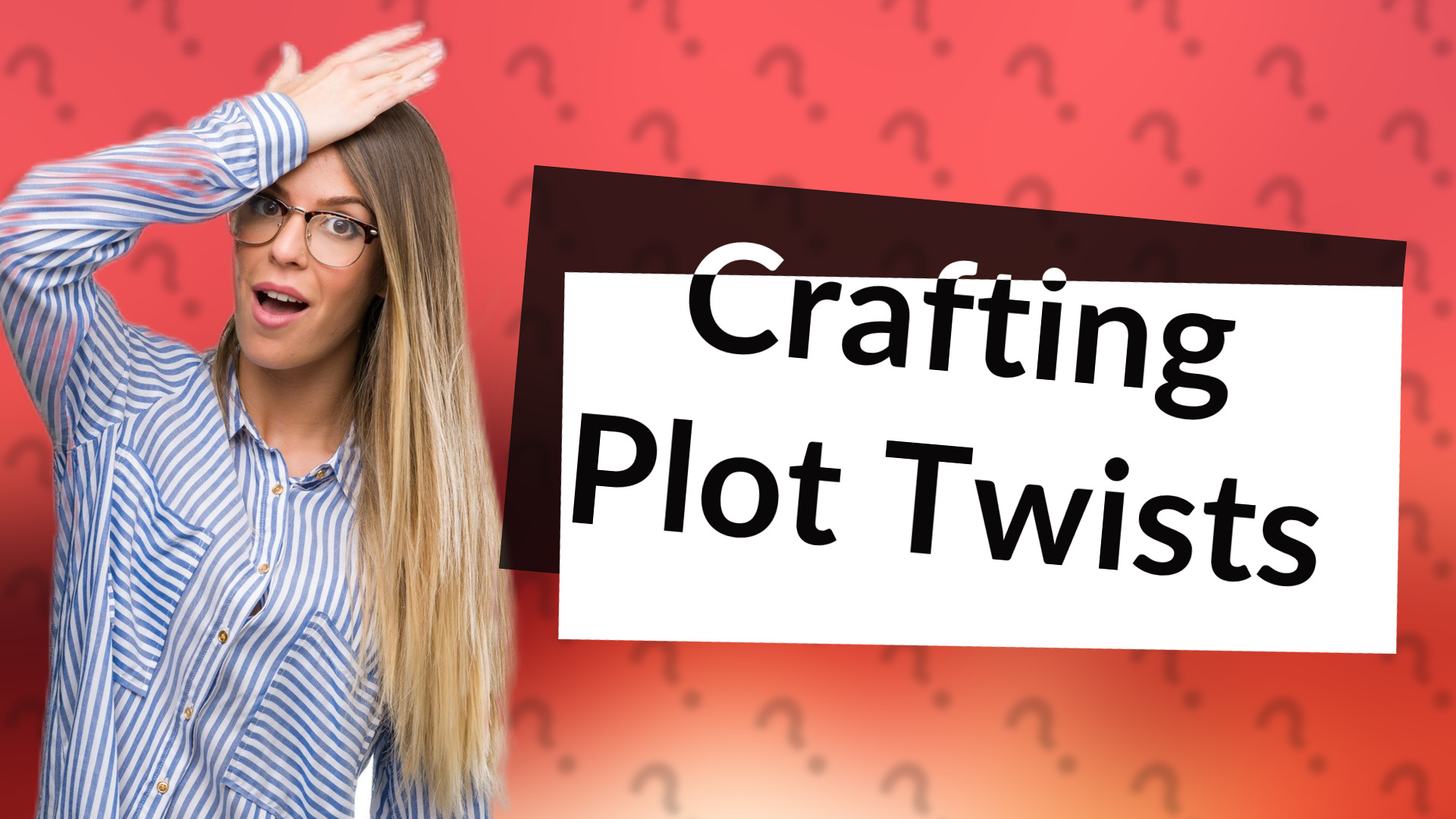 Crafting Plot Twists