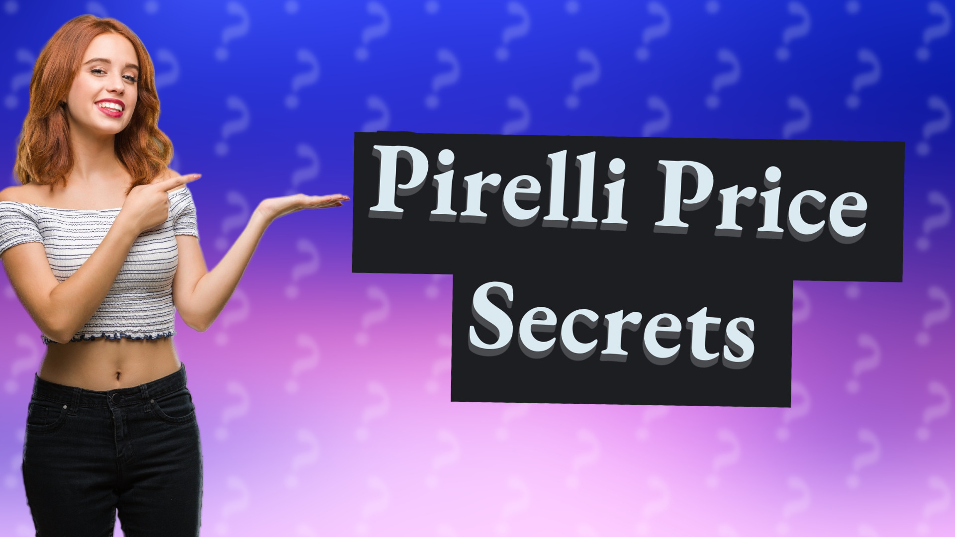 Pirelli Price Secrets