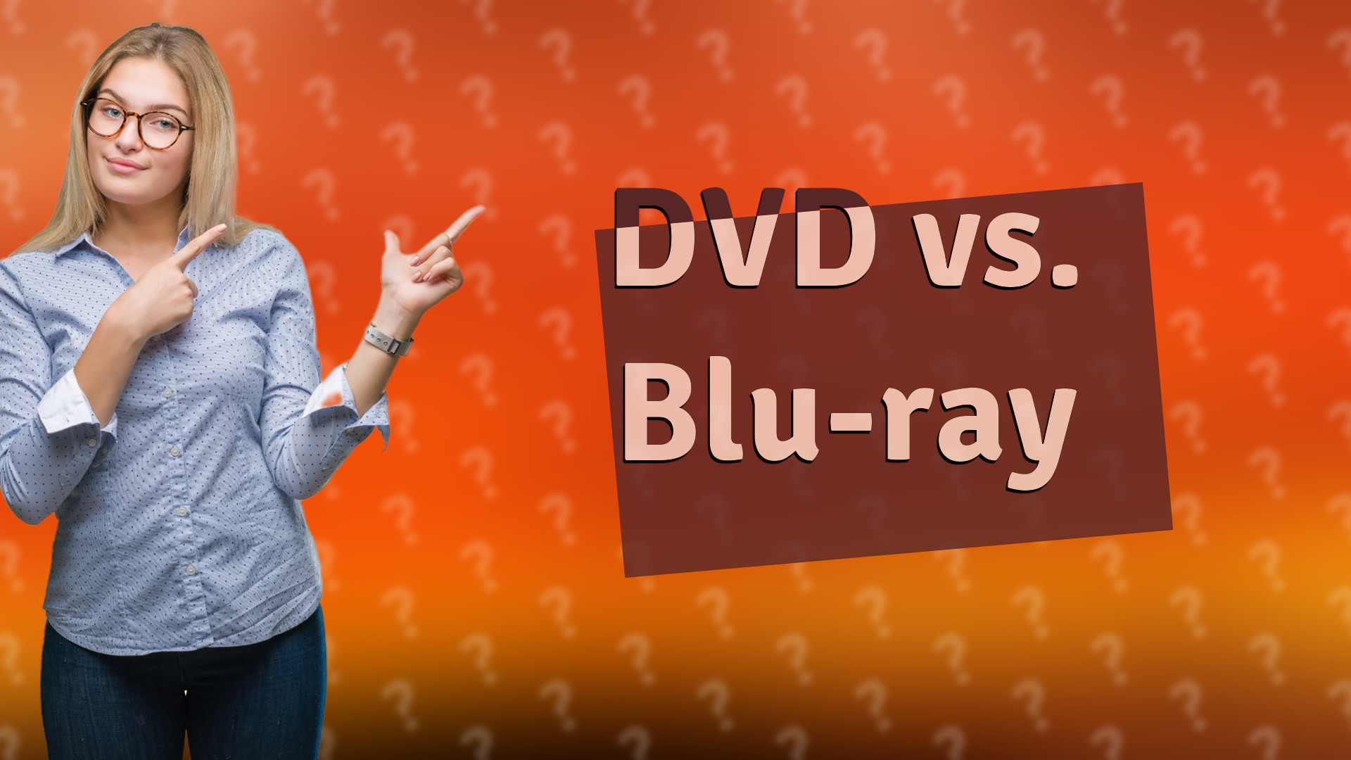 DVD vs. Blu-ray