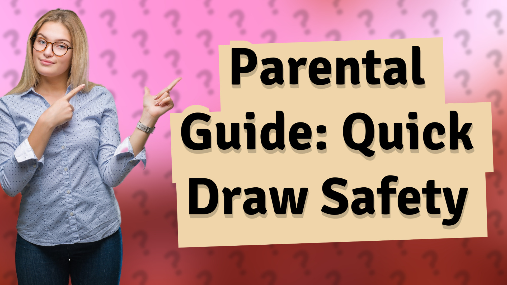 Parental Guide: Quick Draw Safety