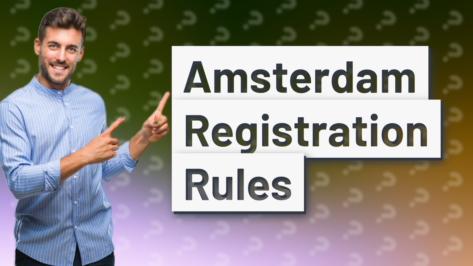 Amsterdam Registration Rules