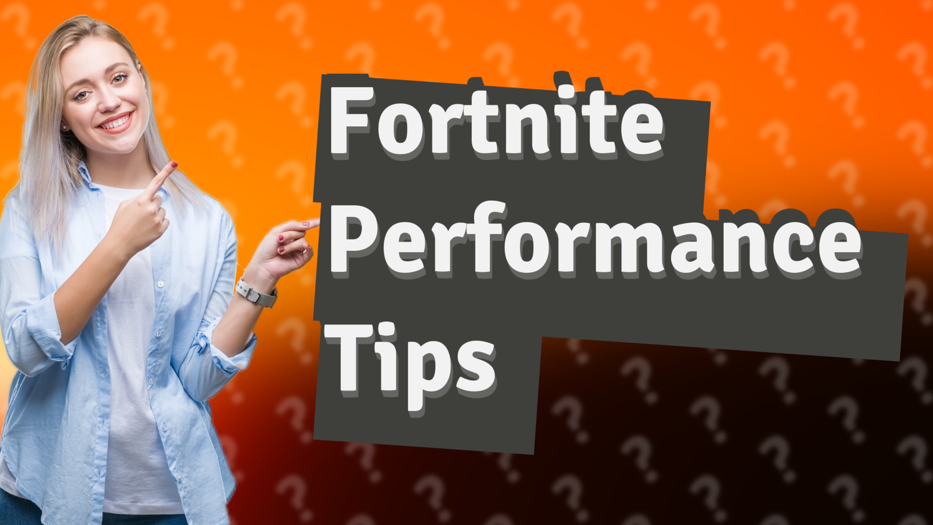 Fortnite Performance Tips