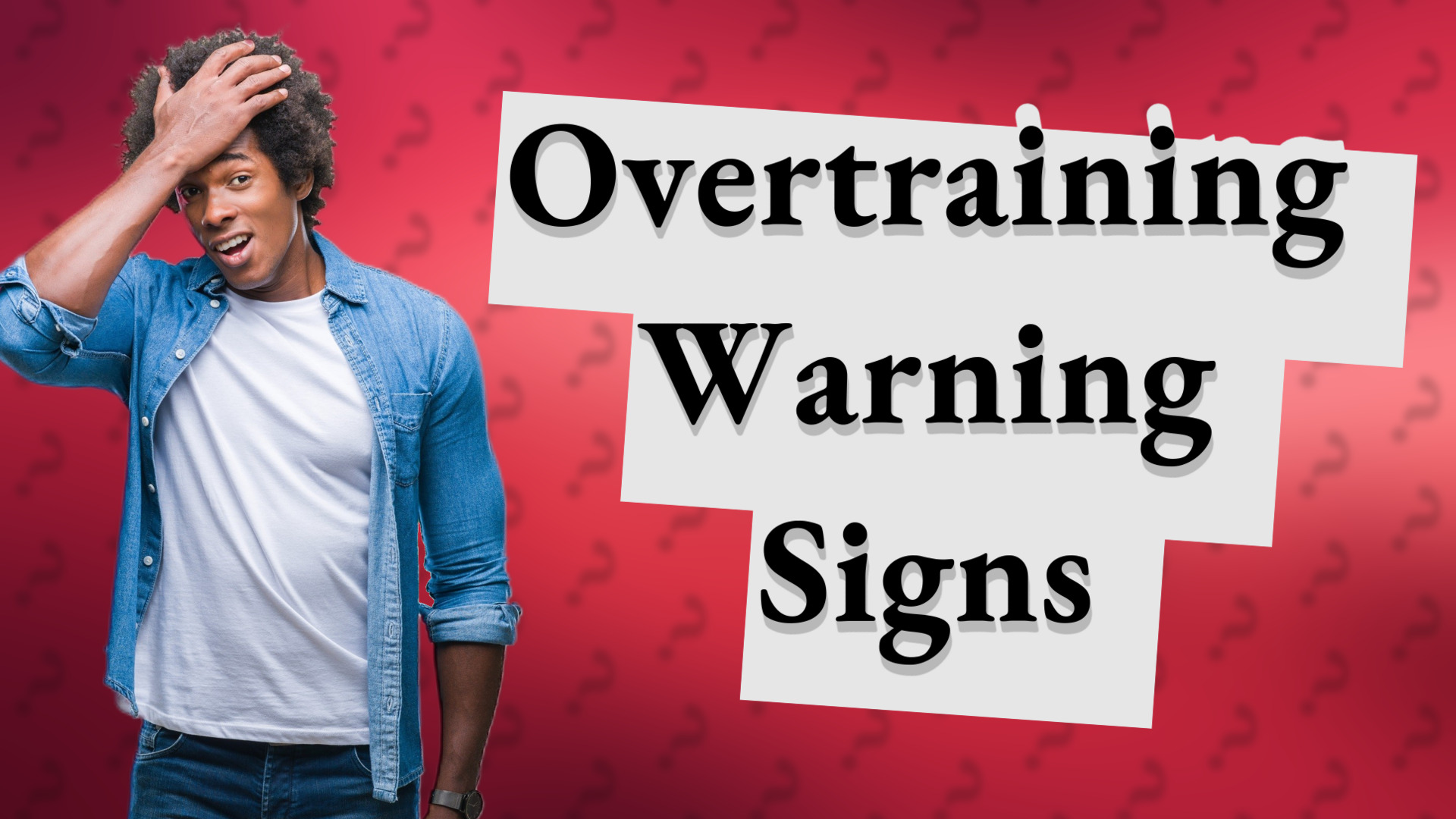 Overtraining Warning Signs