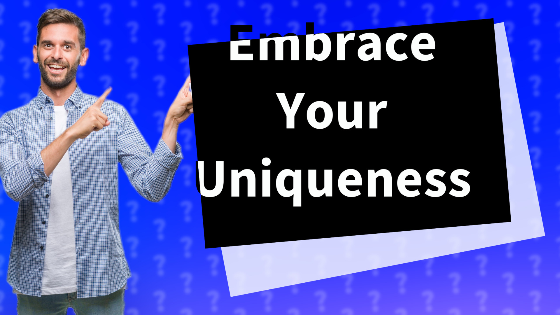 Embrace Your Uniqueness
