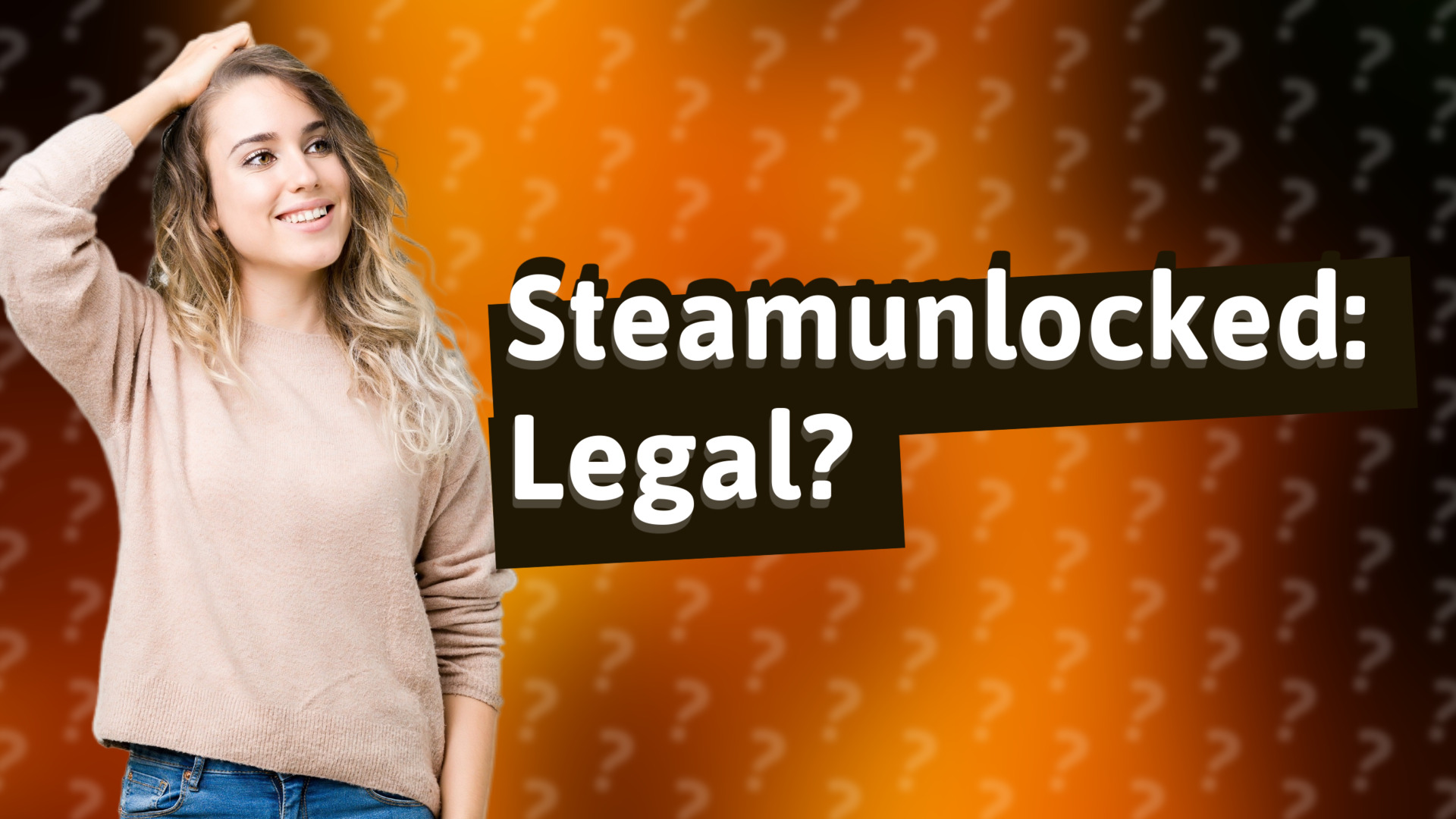 Steamunlocked: Legal?
