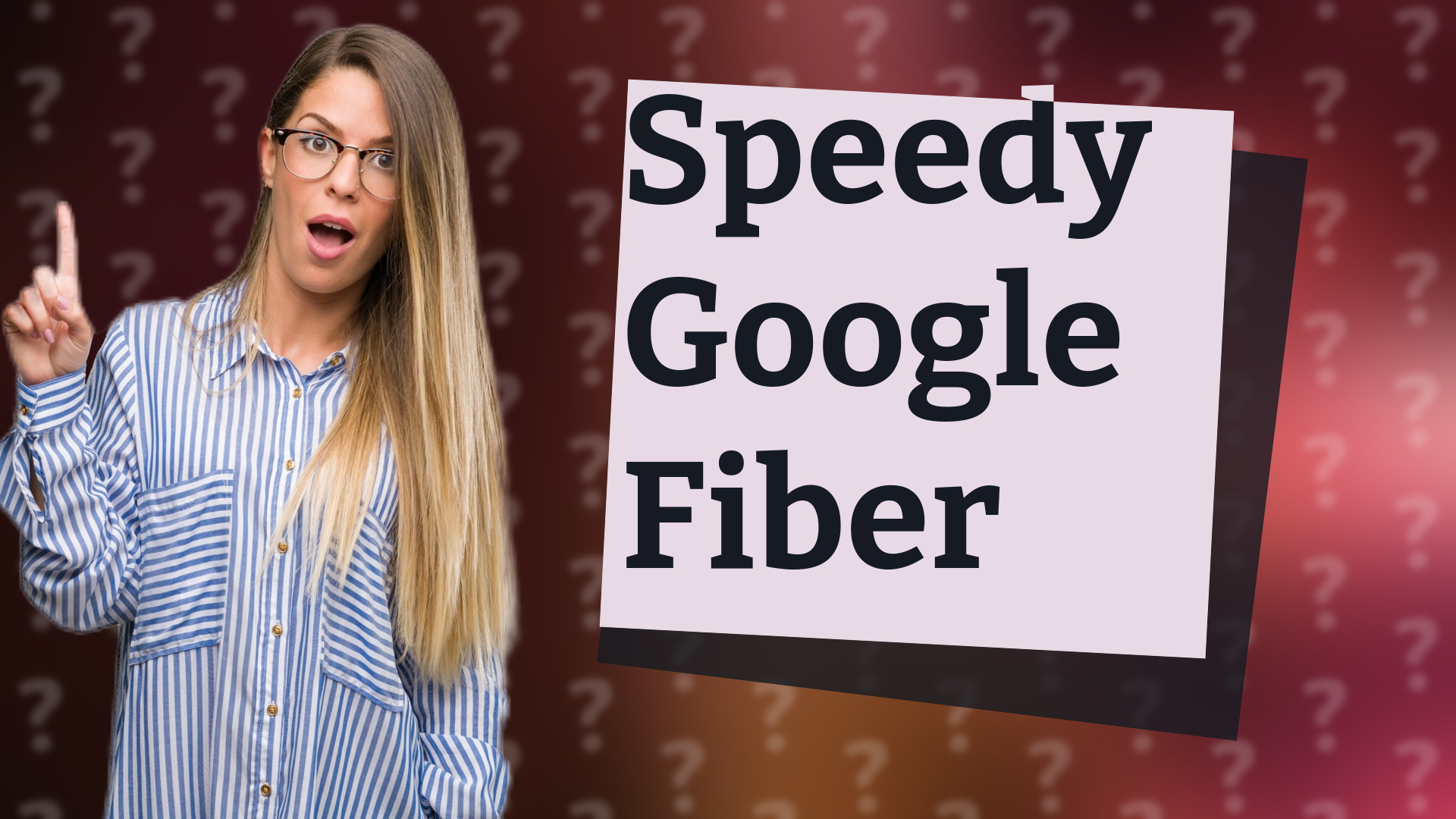 Speedy Google Fiber