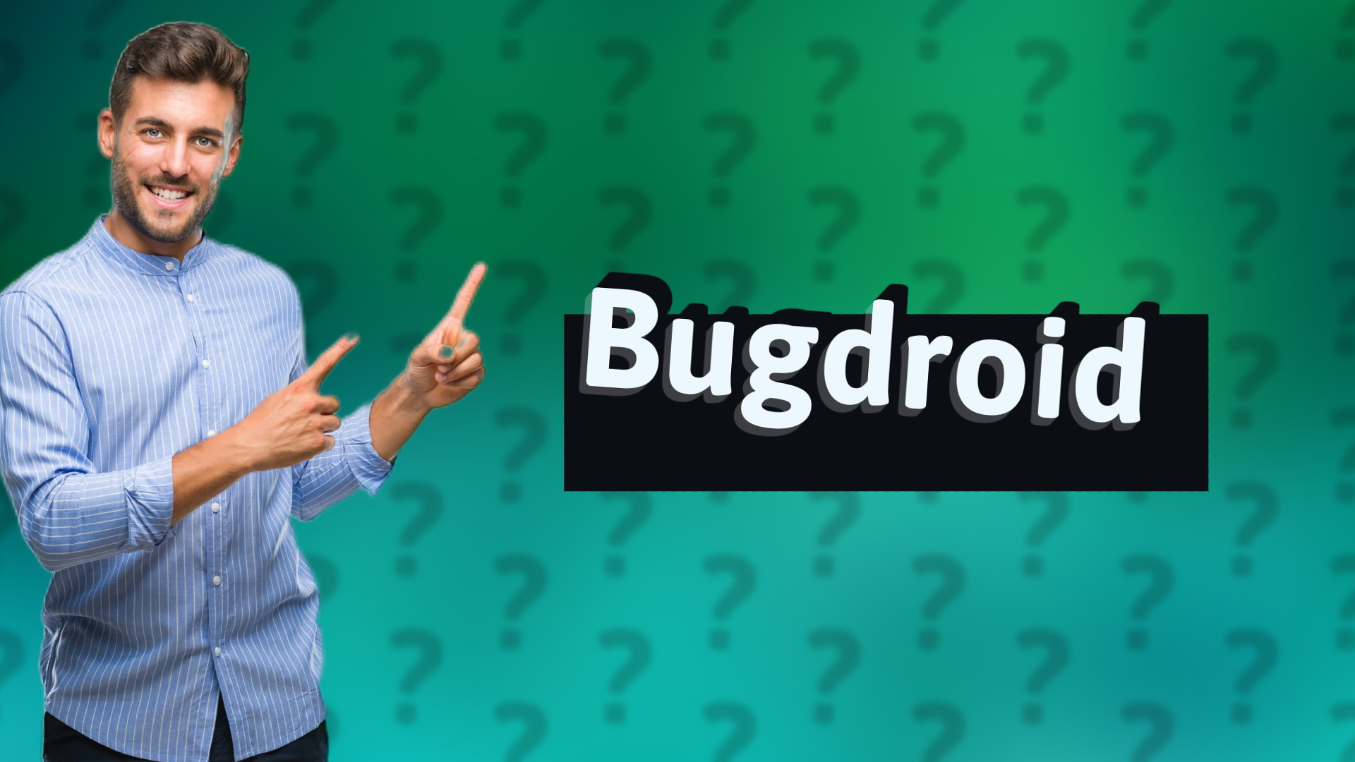 Bugdroid