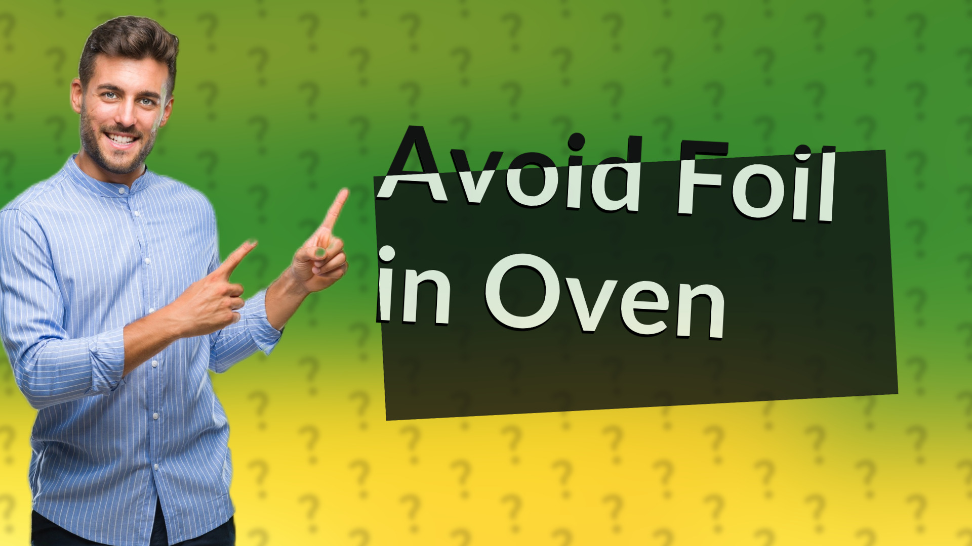 Avoid Foil in Oven