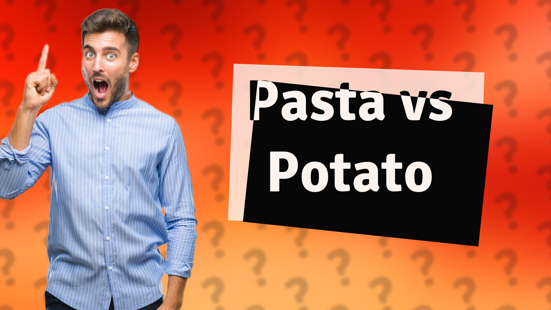 Pasta vs Potato