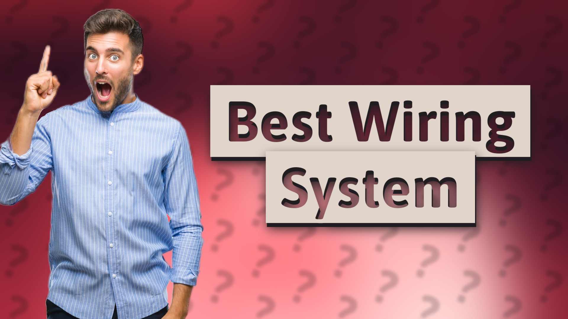 Best Wiring System