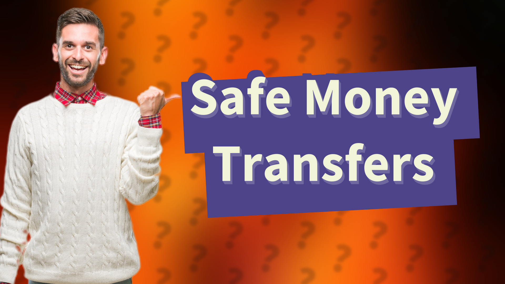Safe Money Transfers