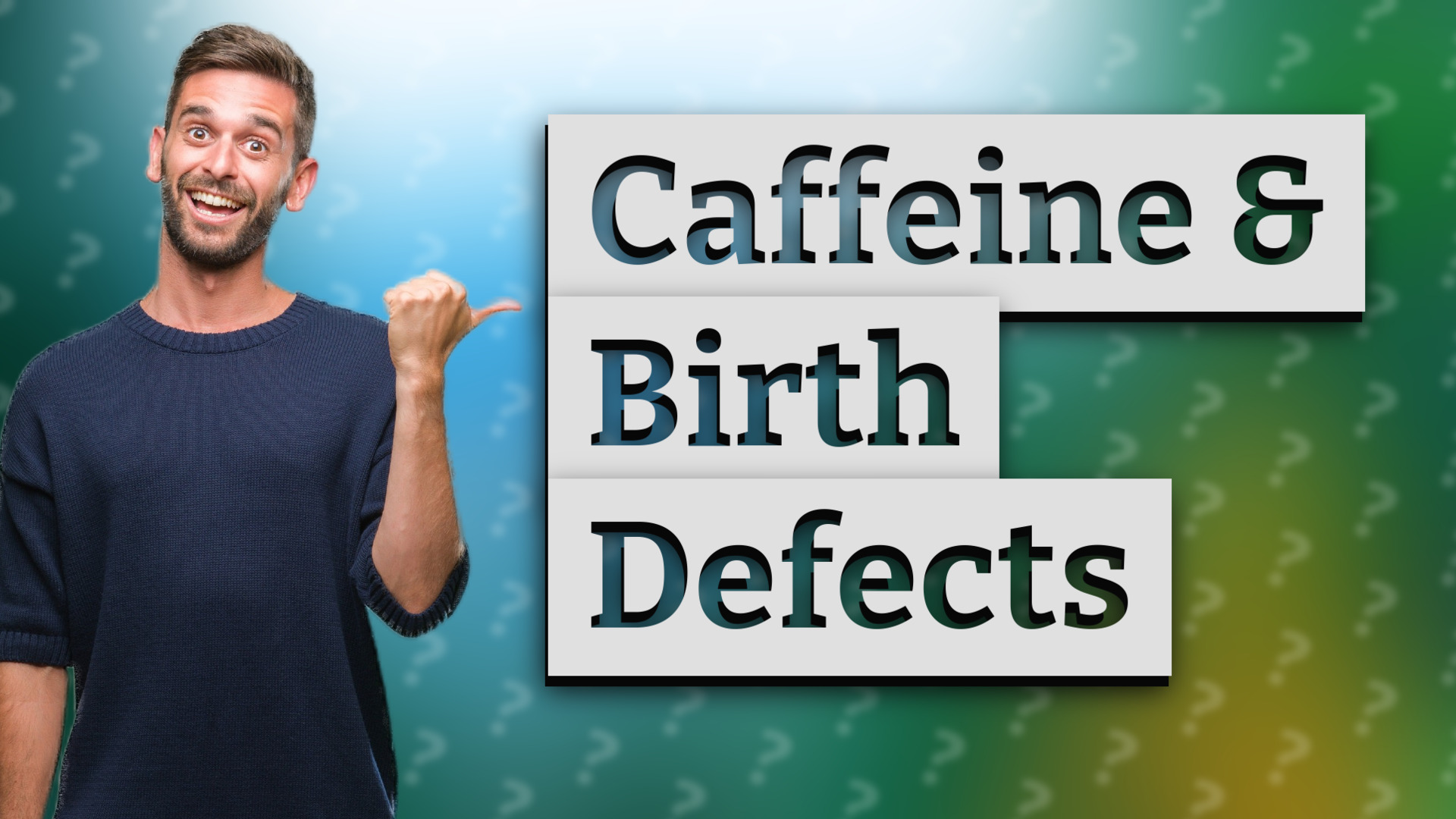 Caffeine & Birth Defects