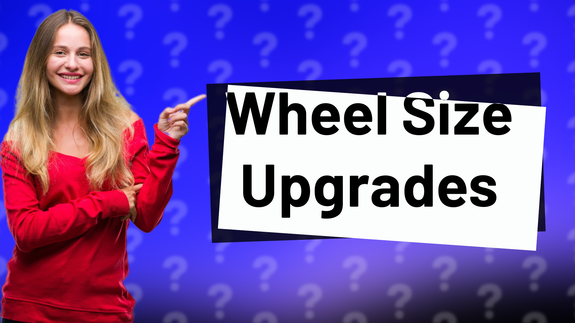 Wheel Size Upgrades