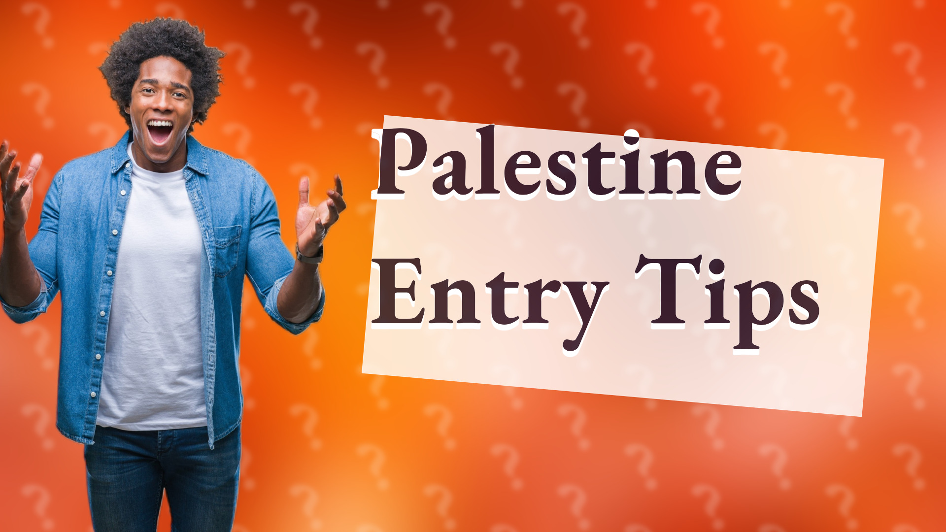 Palestine Entry Tips