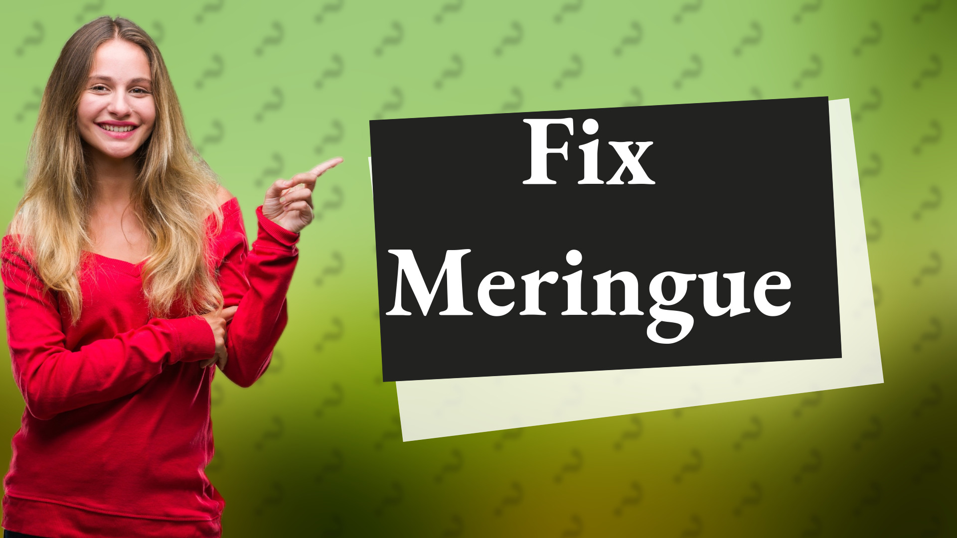 Fix Meringue