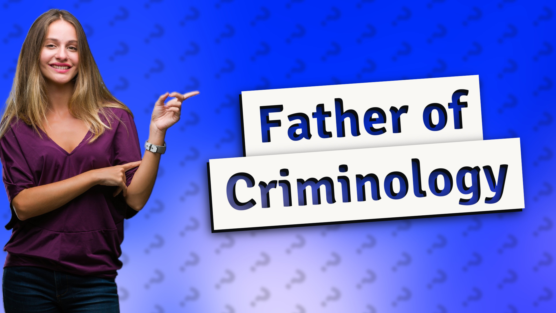 Father of Criminology
