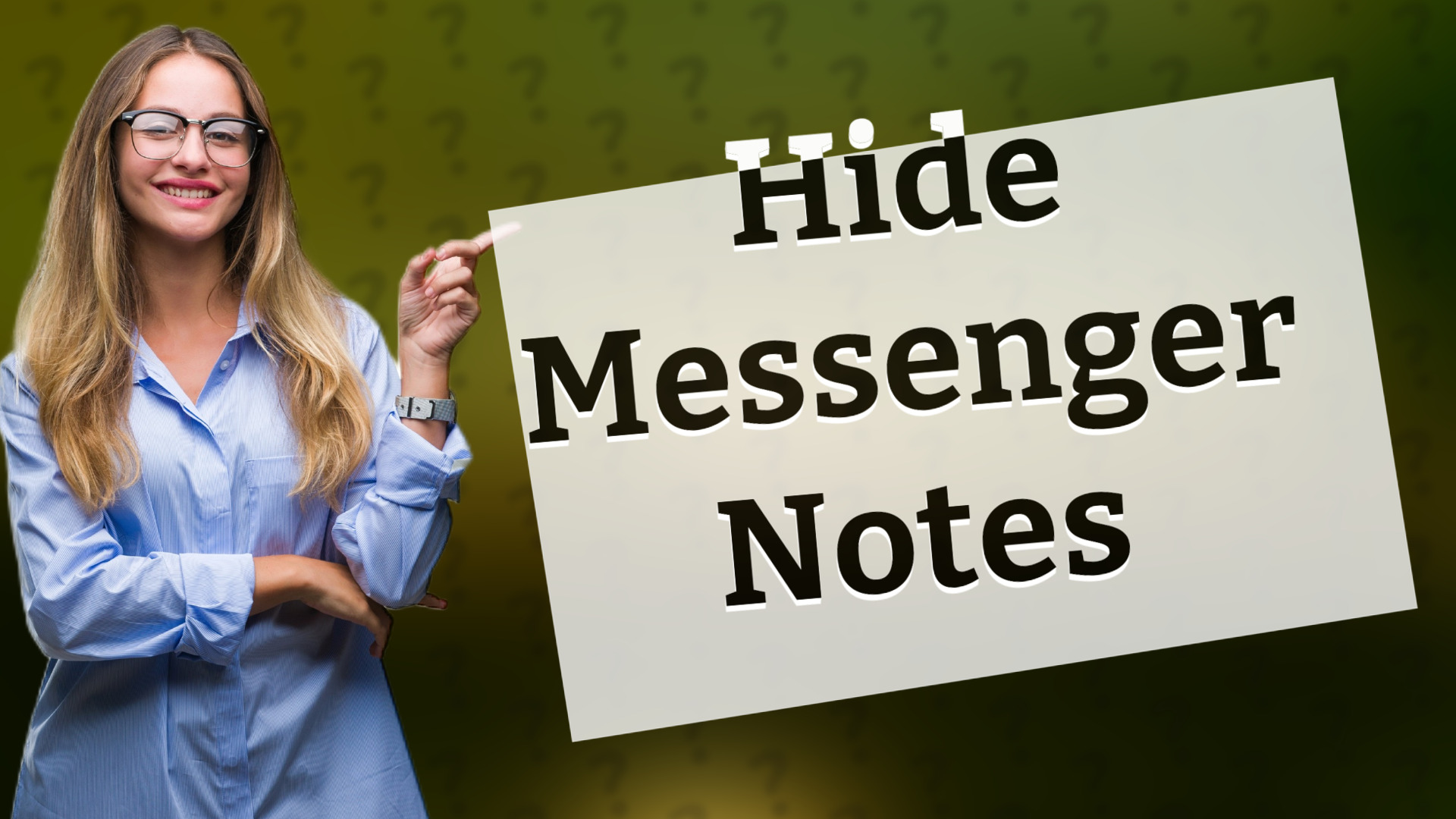 Hide Messenger Notes