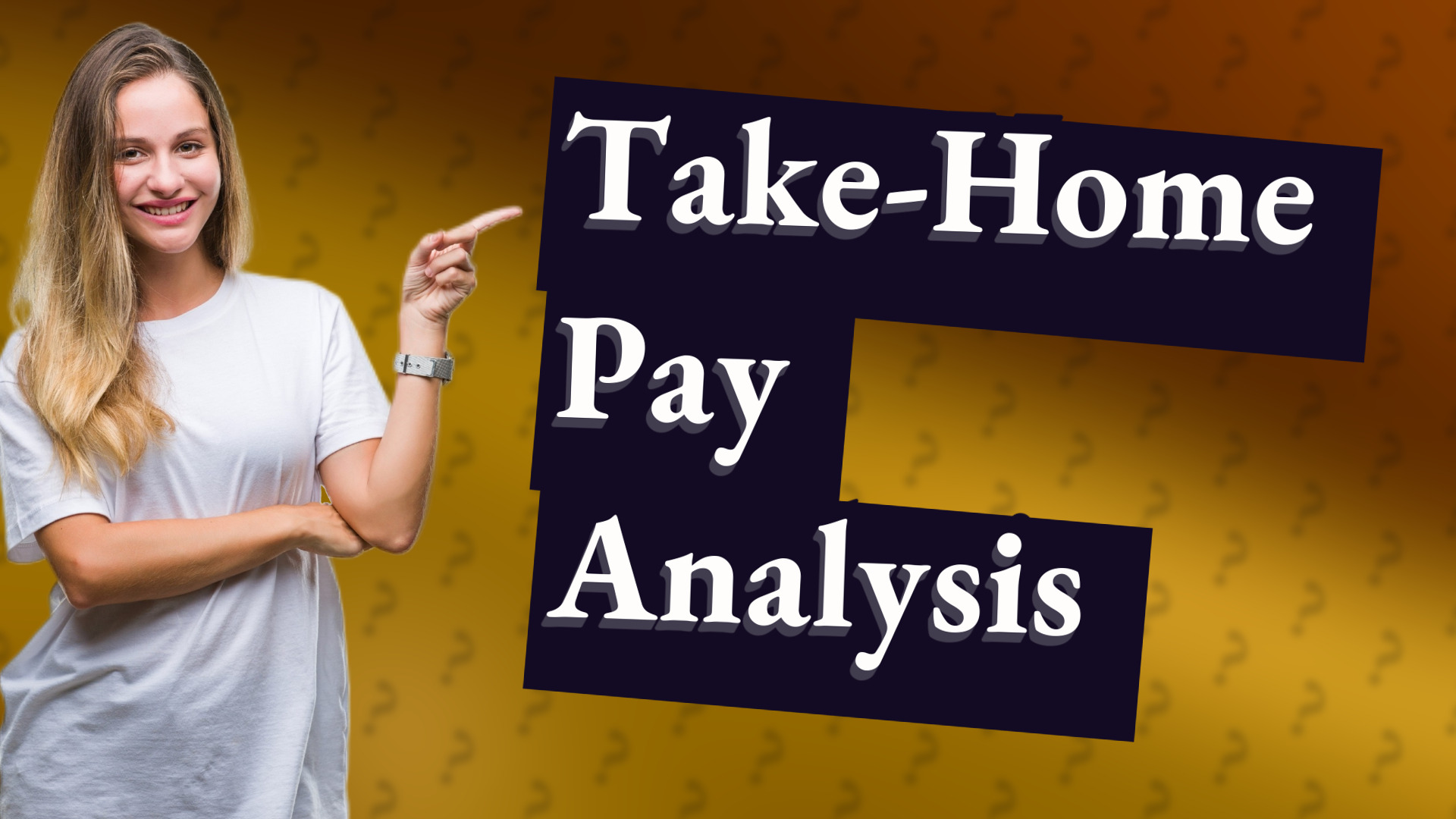 Take-Home Pay Analysis