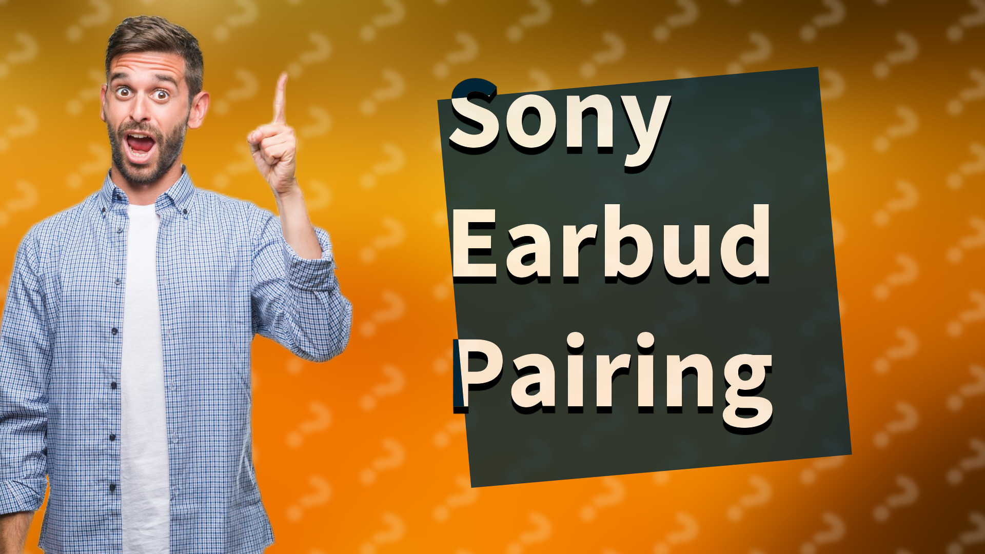 Sony Earbud Pairing