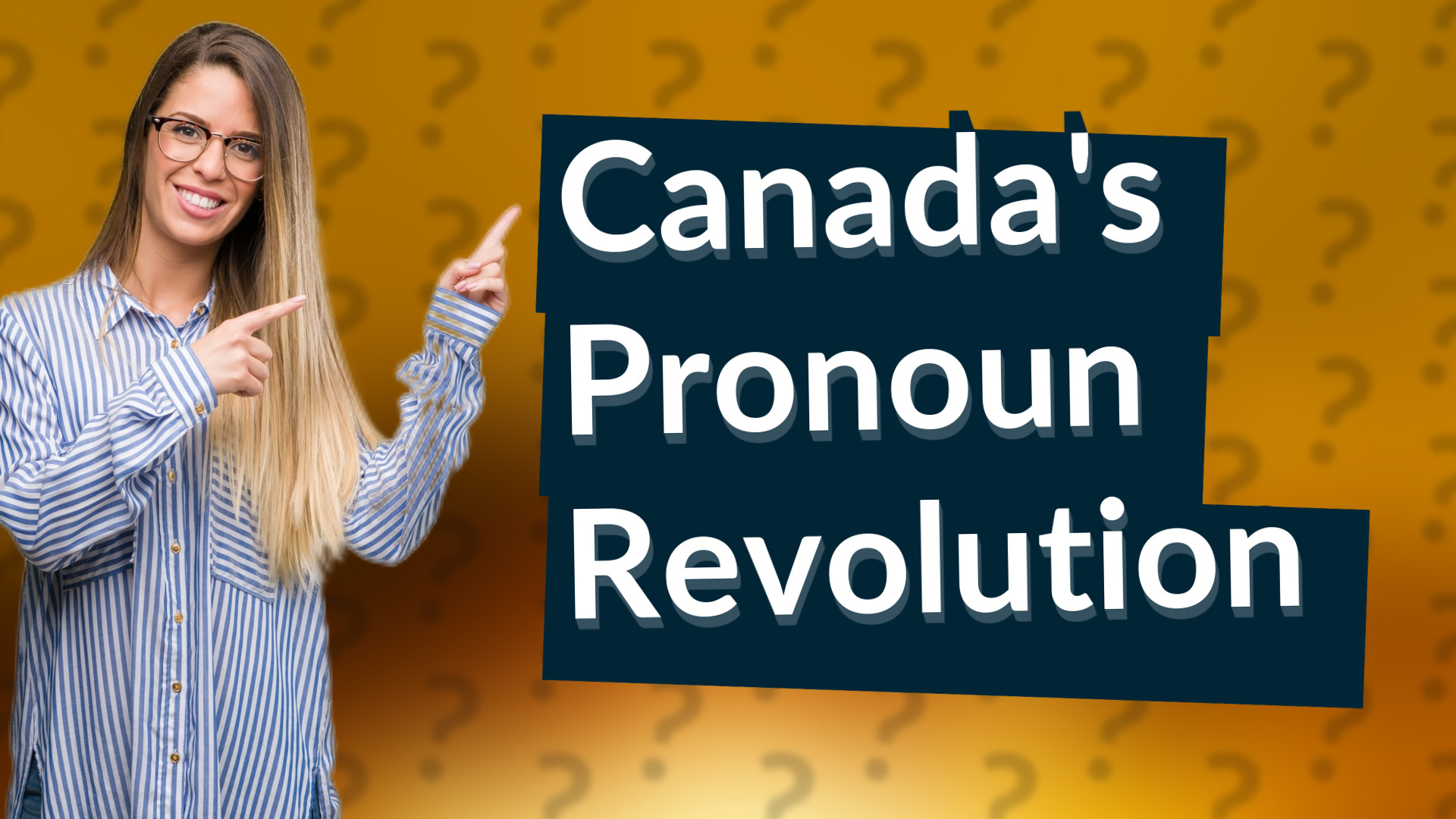 Canada's Pronoun Revolution