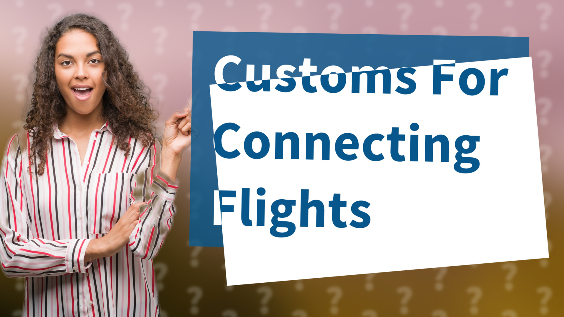Customs For Connecting Flights