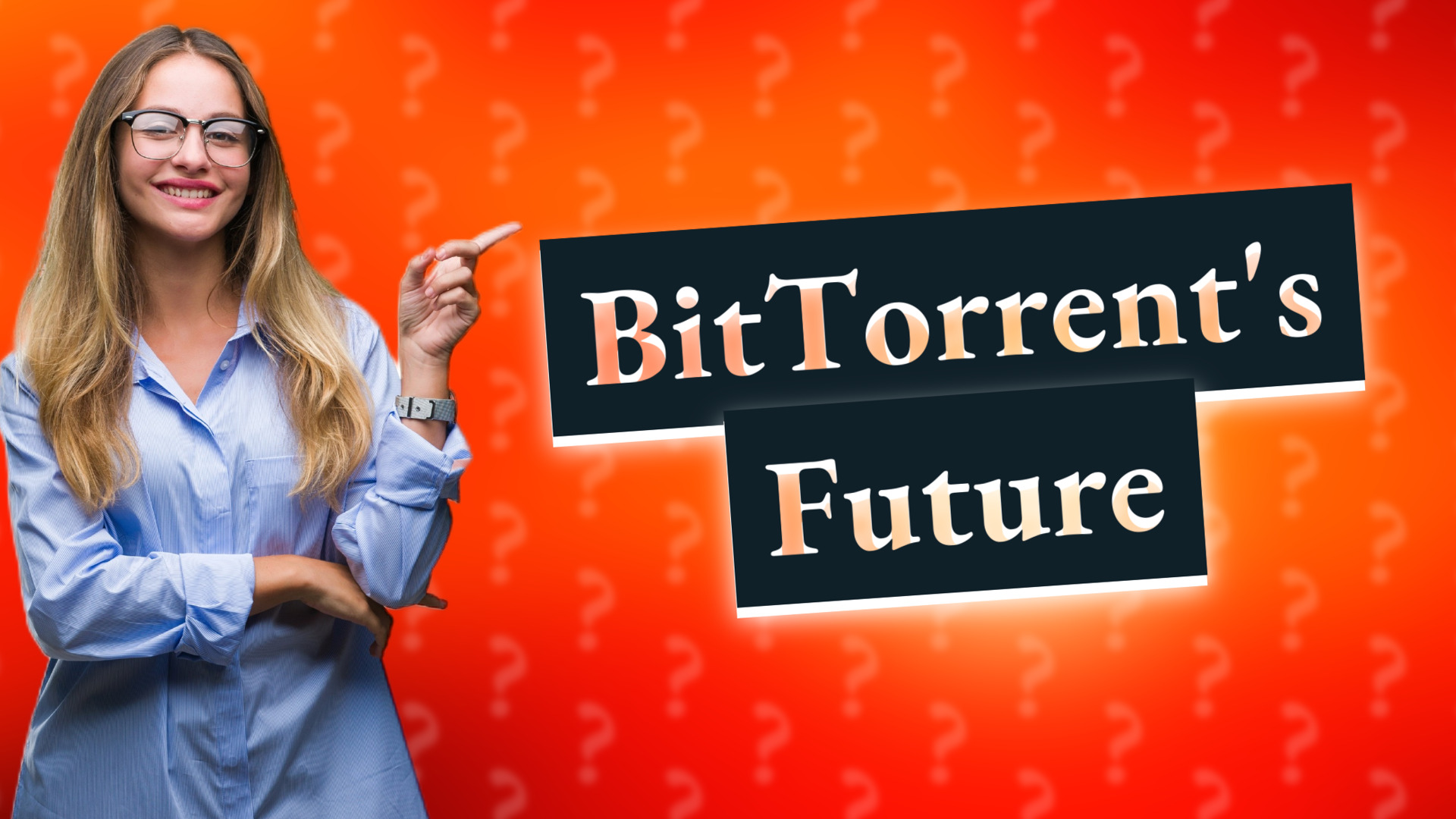BitTorrent's Future