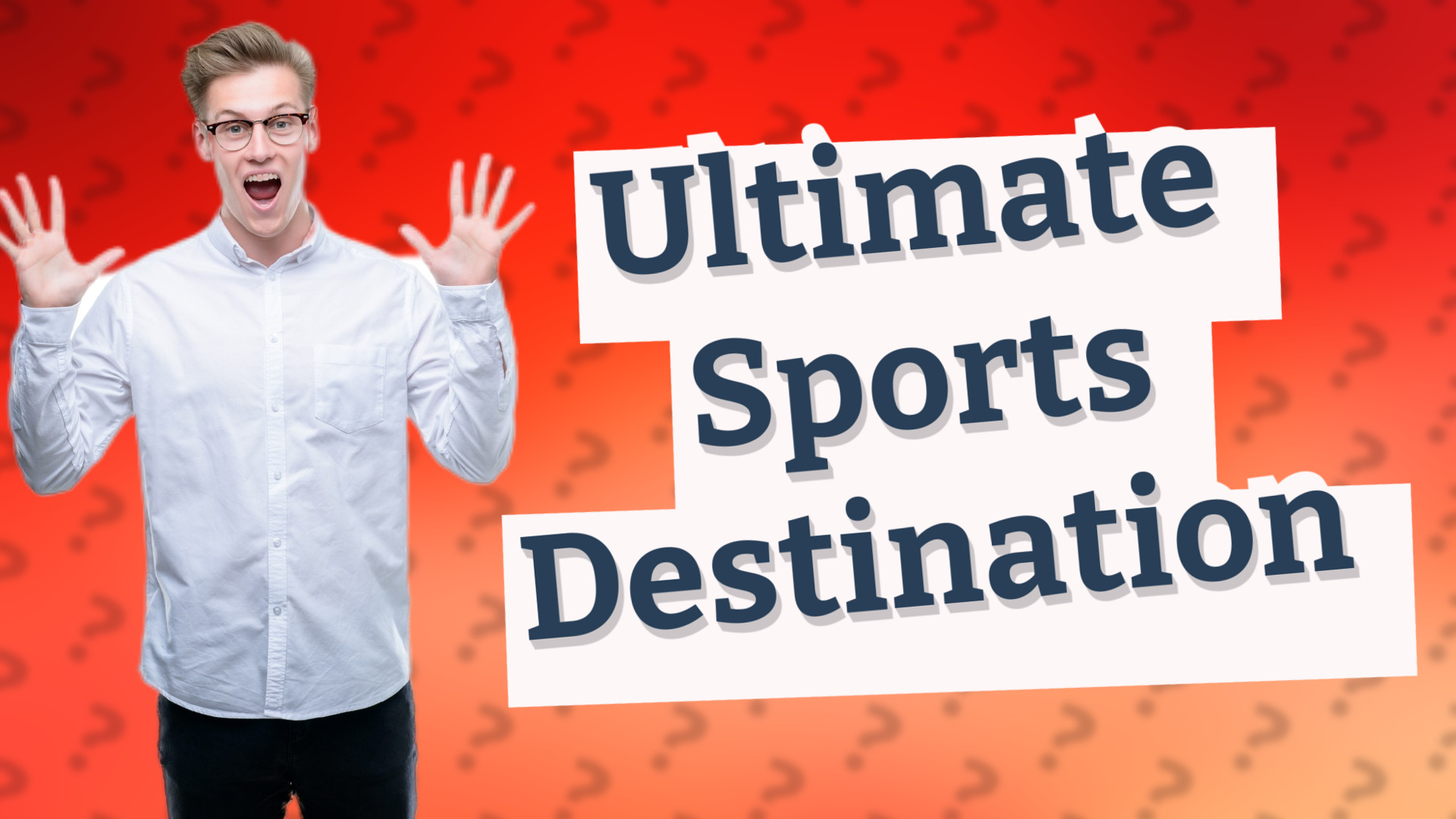 Ultimate Sports Destination