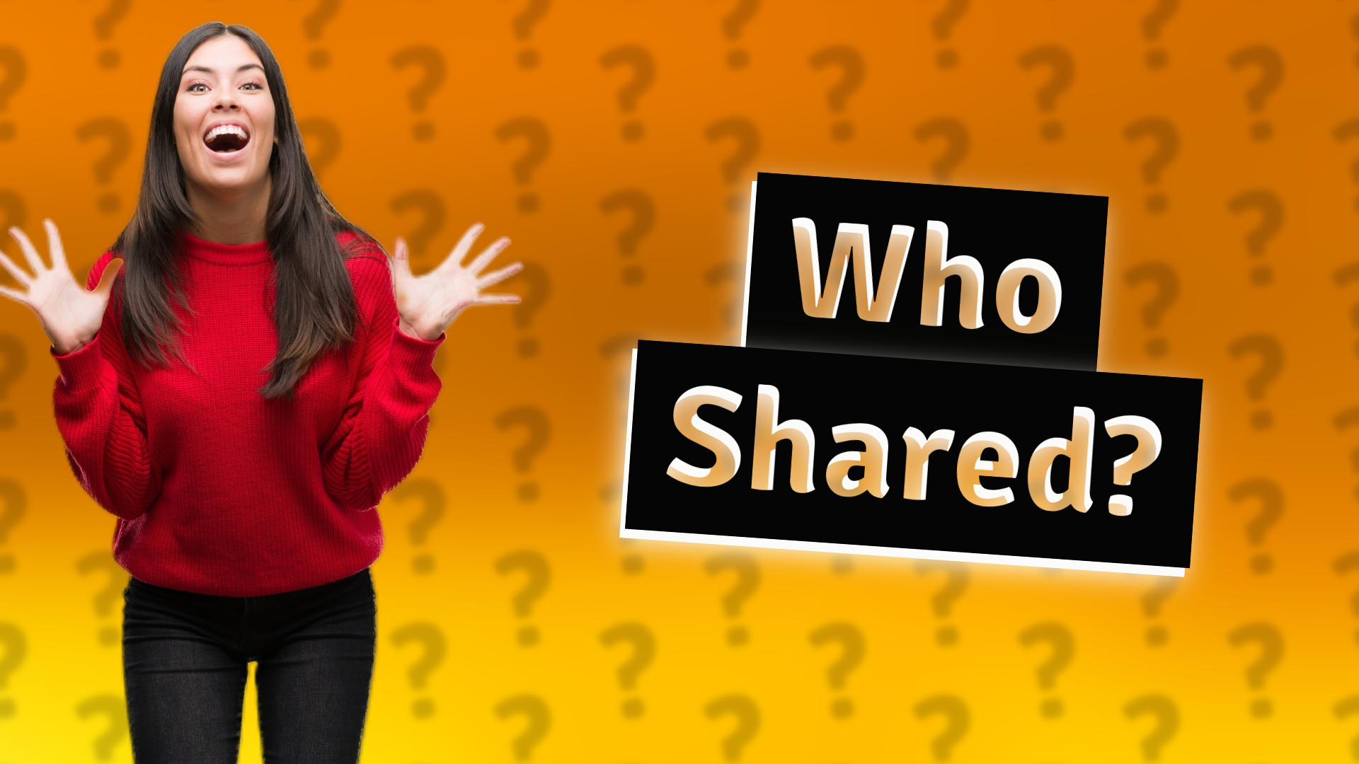 Who Shared?