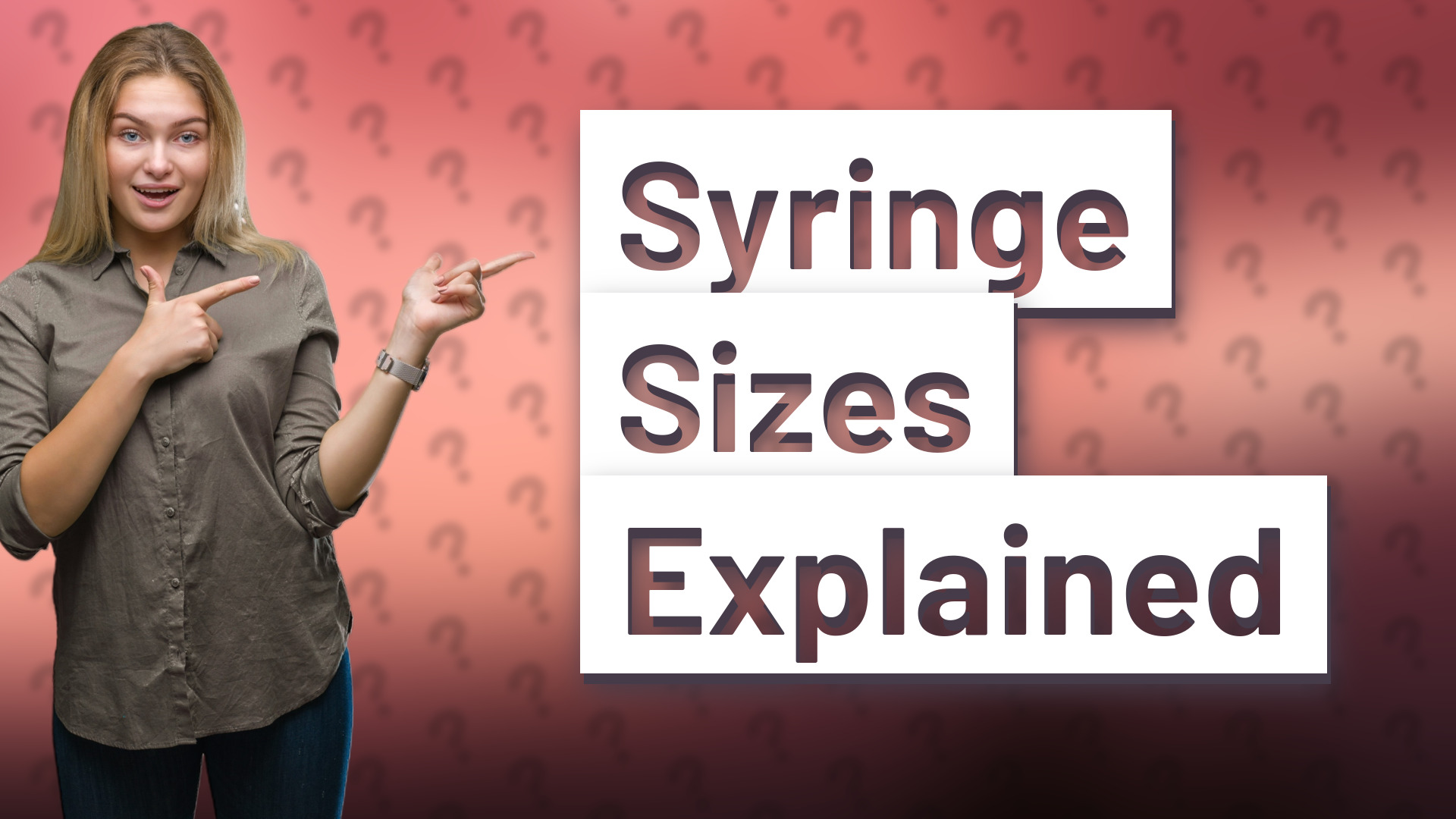 Syringe Sizes Explained