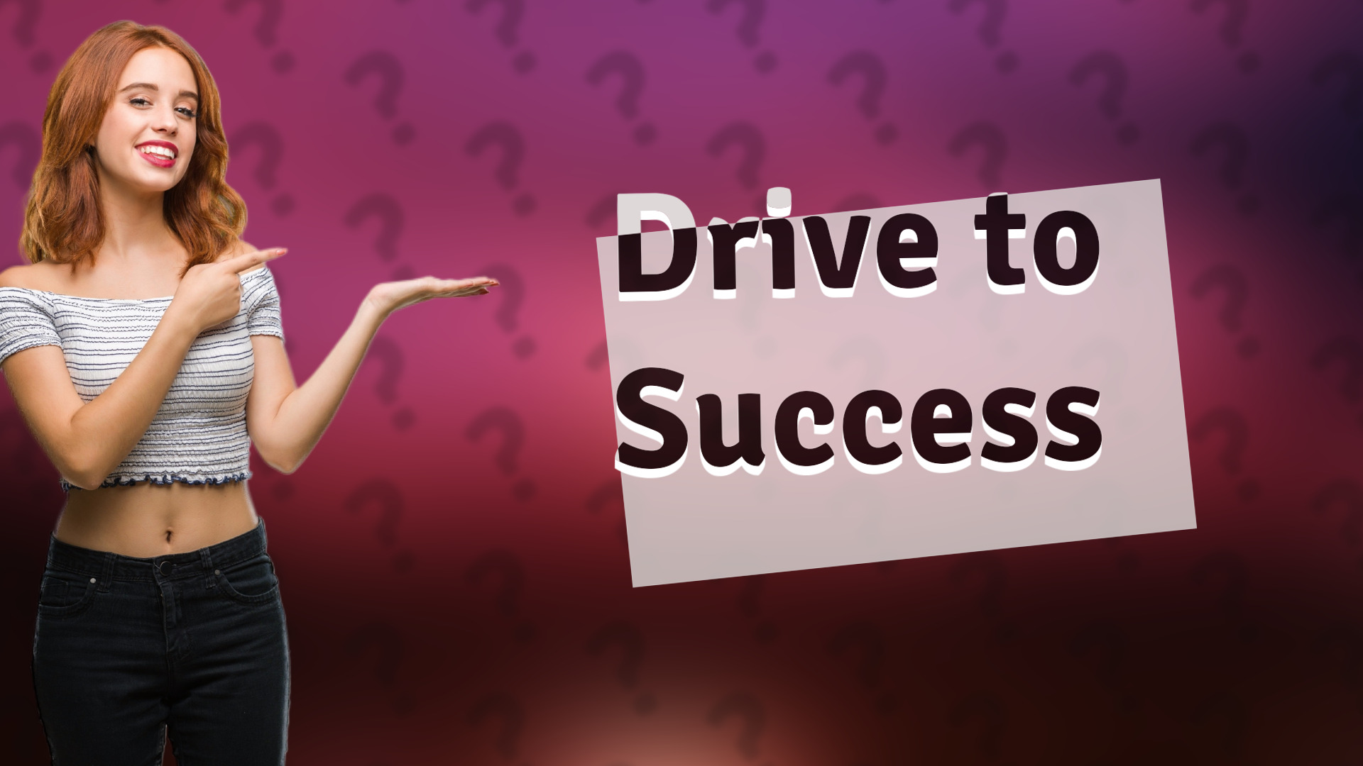 Drive to Success