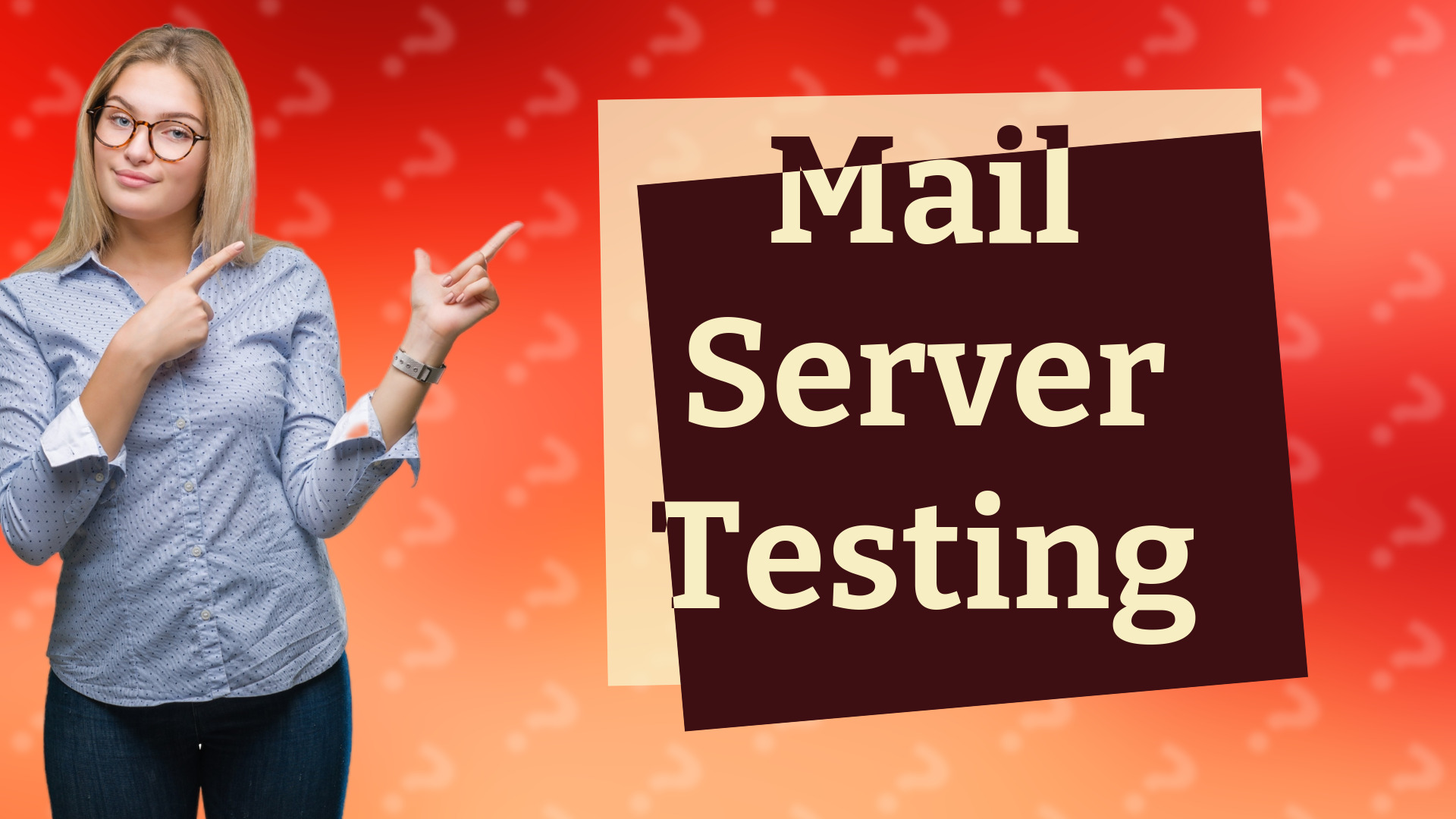 Mail Server Testing