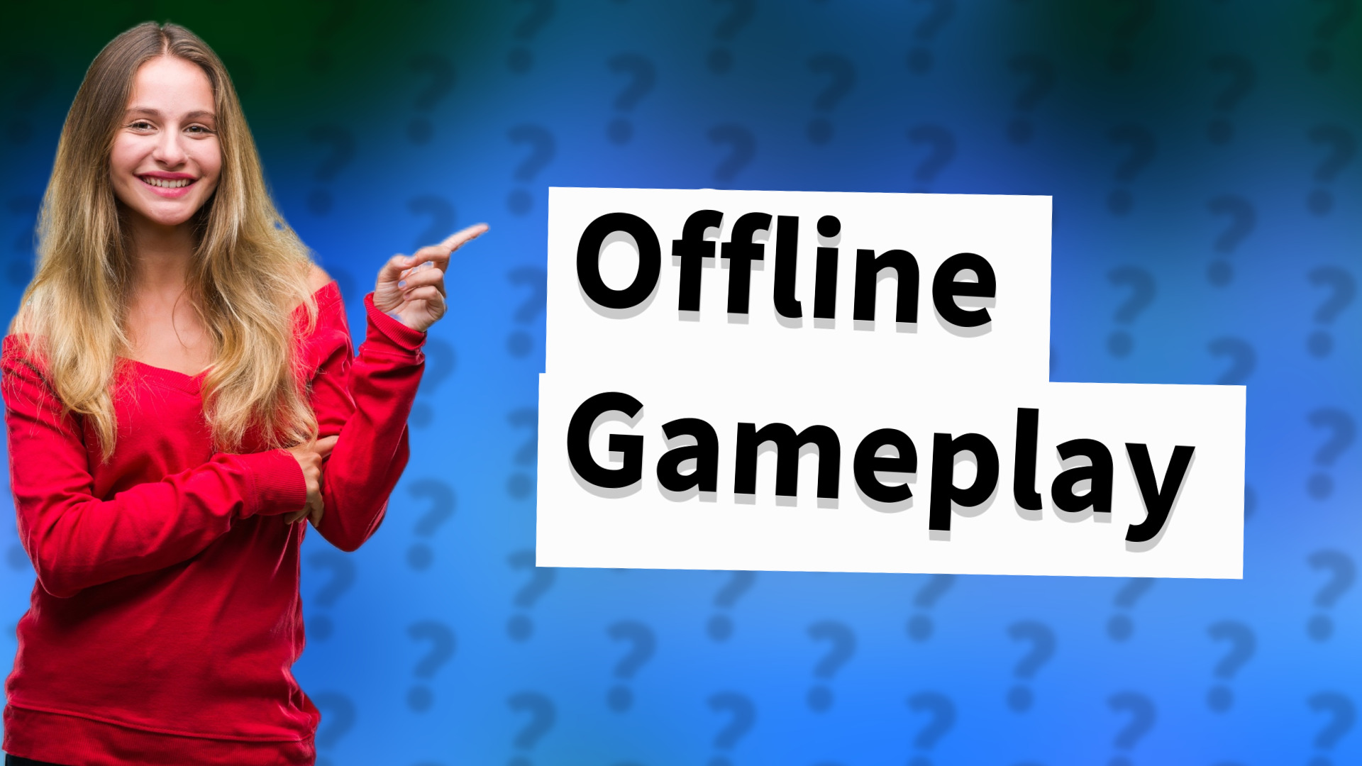 Offline Gameplay