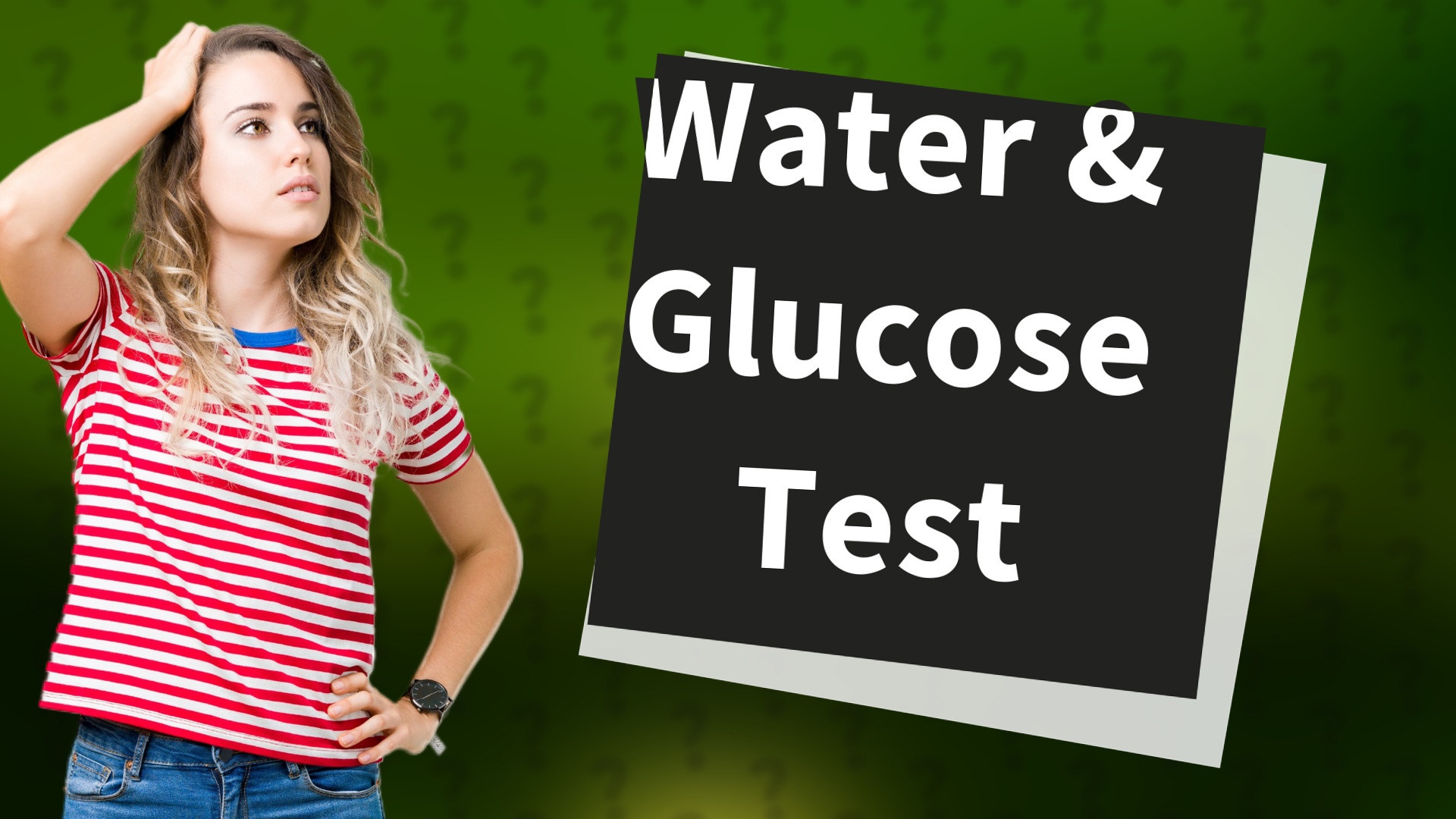 Water & Glucose Test