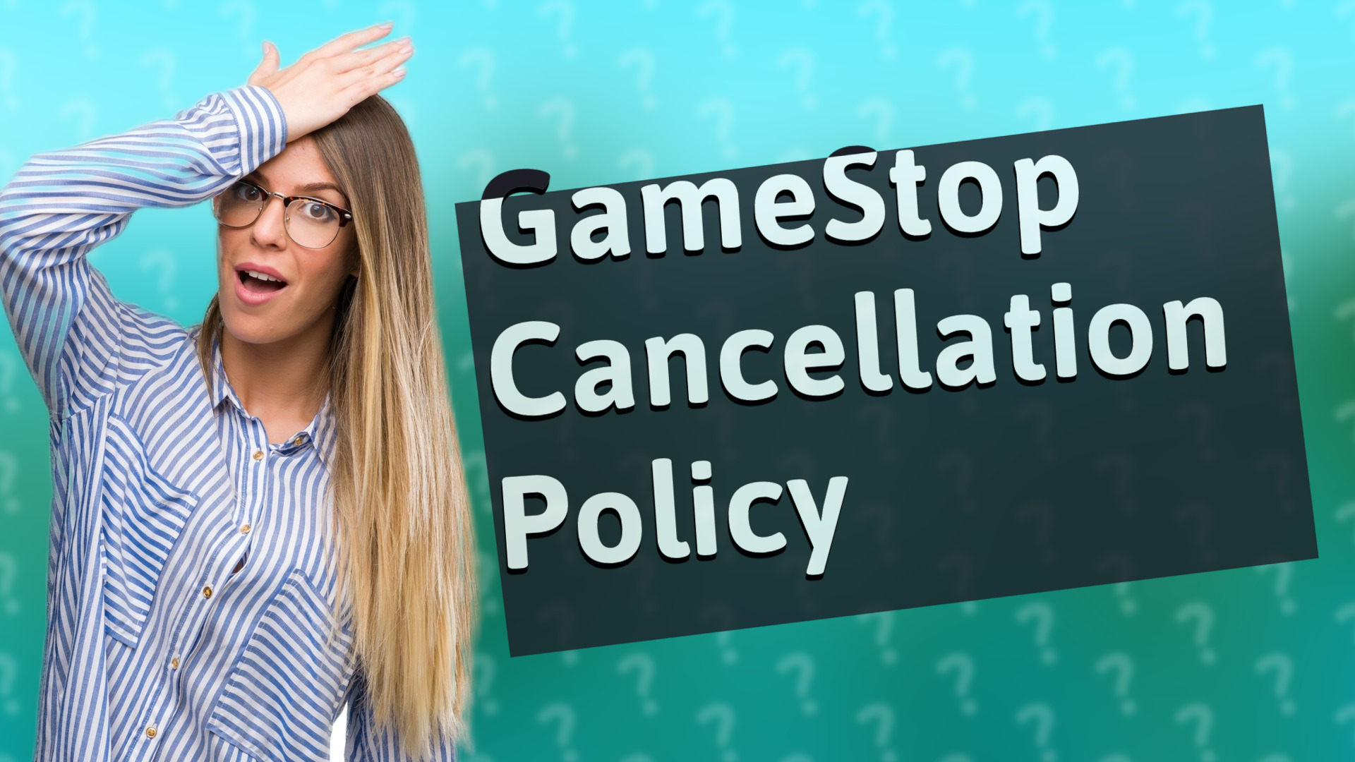 GameStop Cancellation Policy