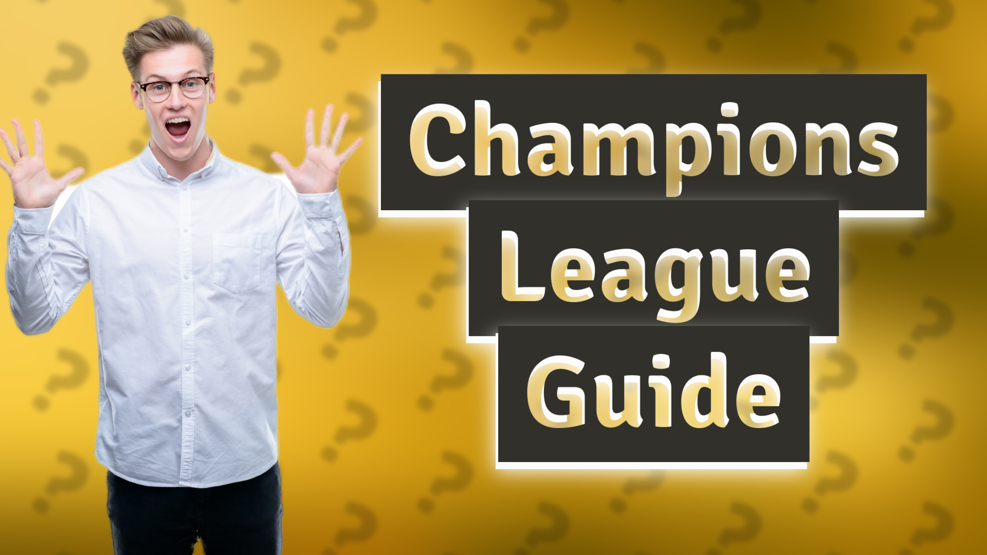 Champions League Guide