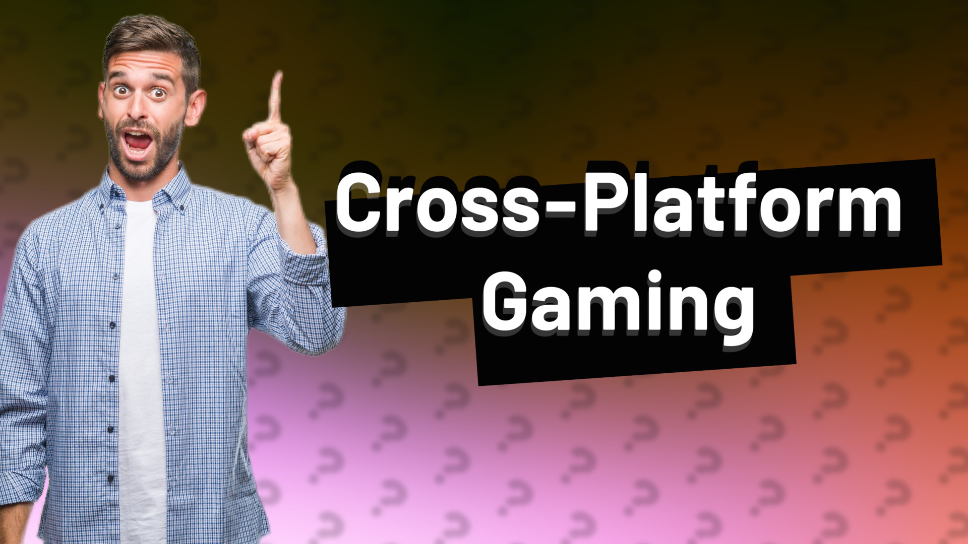Cross-Platform Gaming