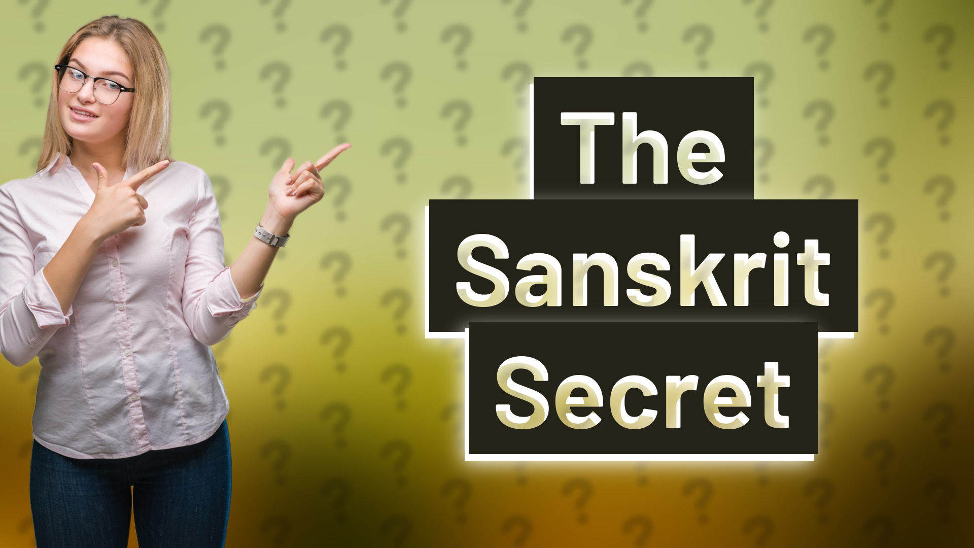 The Sanskrit Secret
