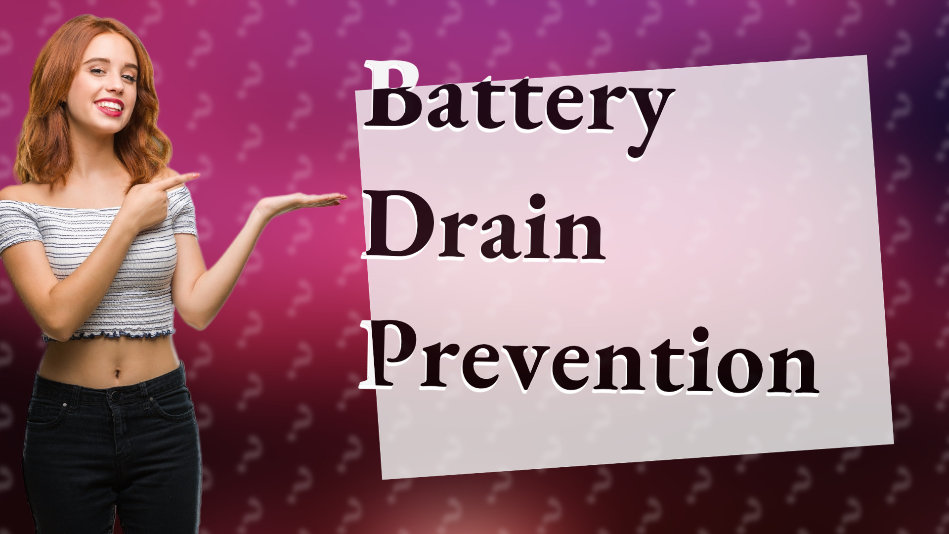 Battery Drain Prevention