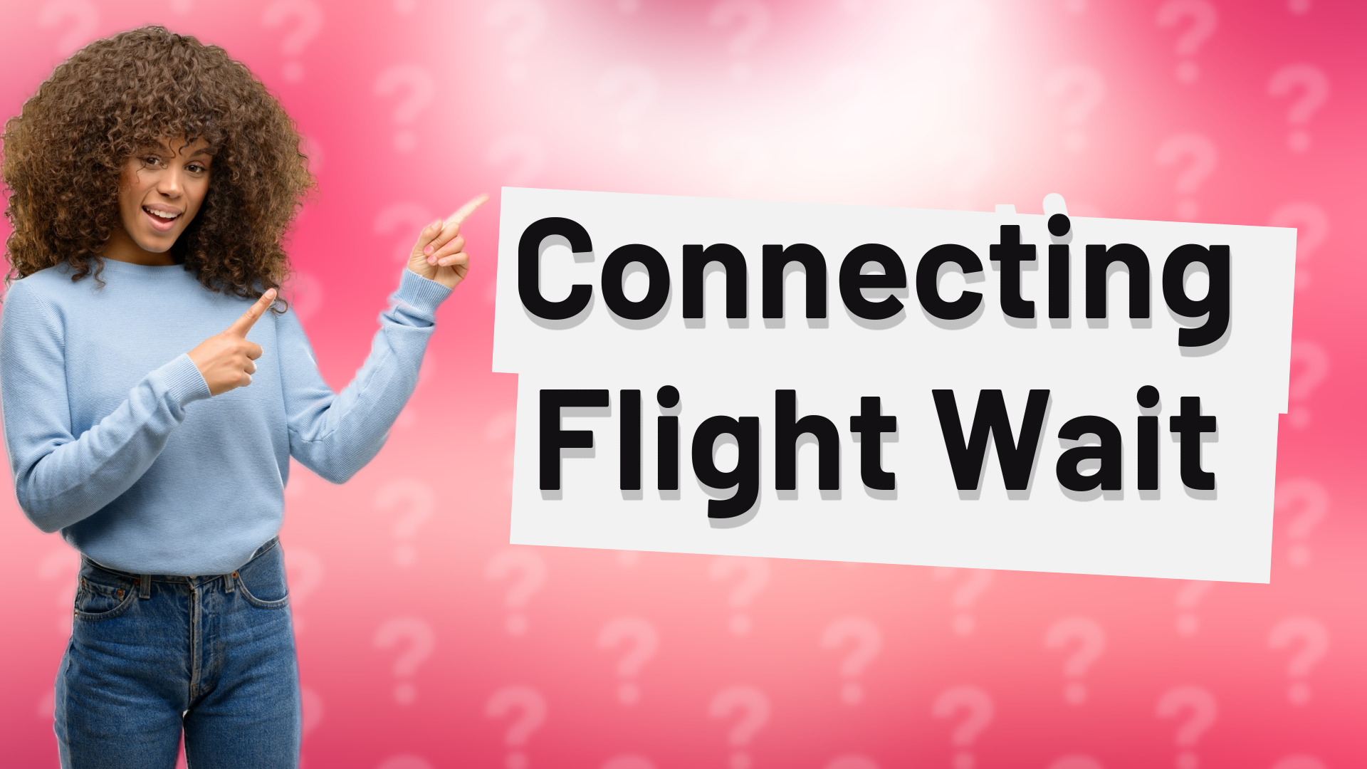 Connecting Flight Wait