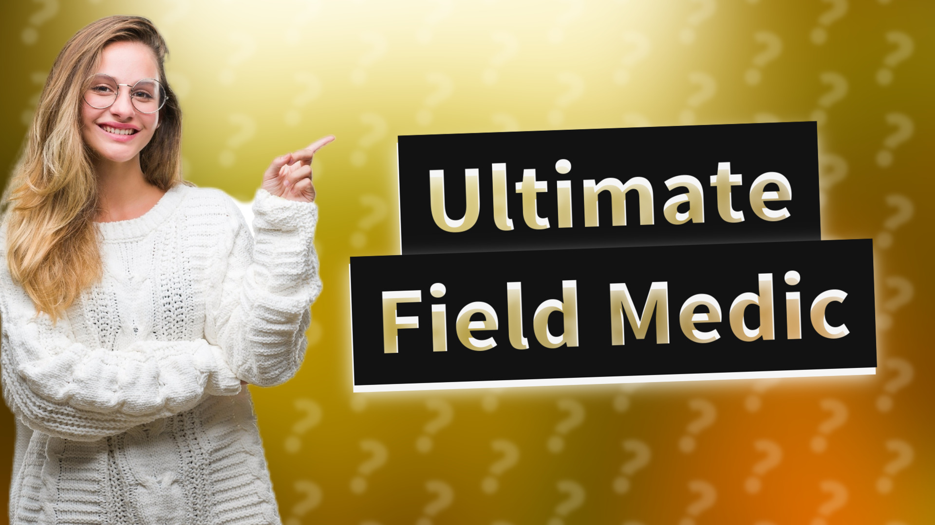 Ultimate Field Medic