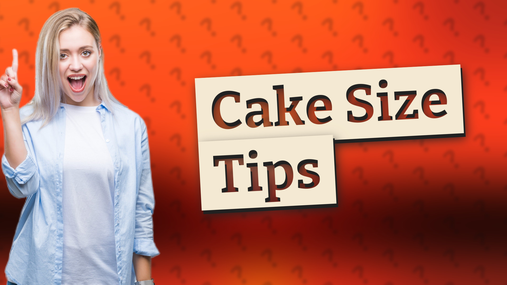 Cake Size Tips