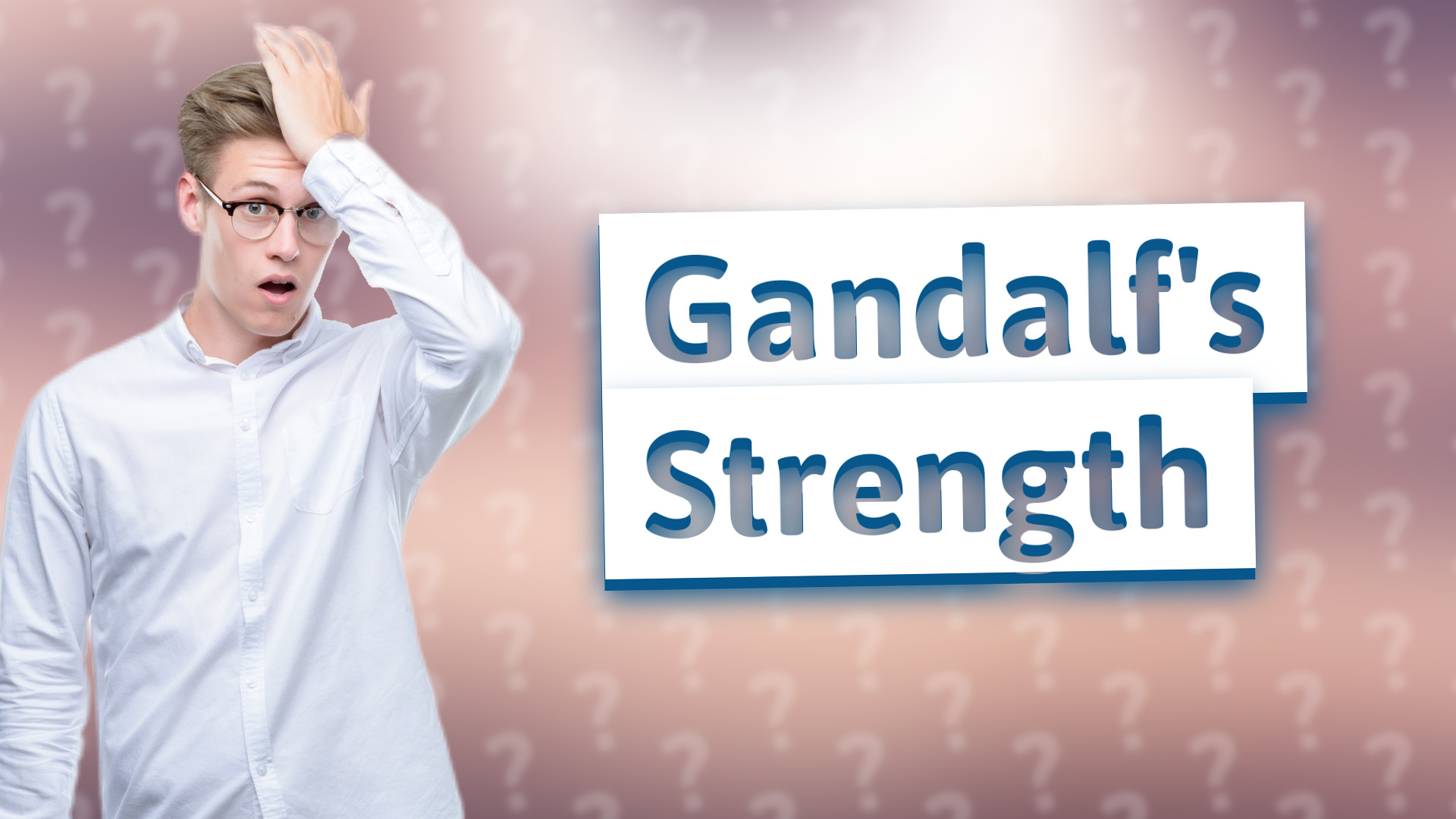Gandalf's Strength
