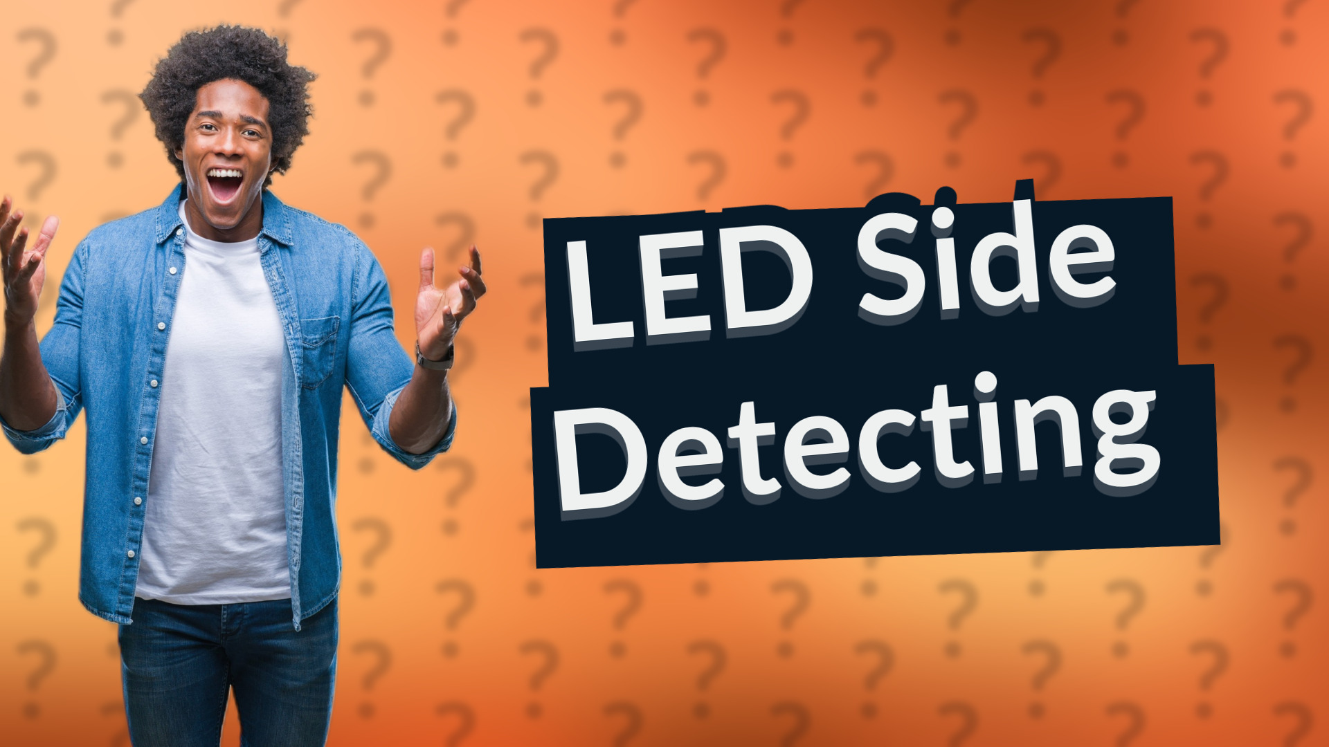 LED Side Detecting