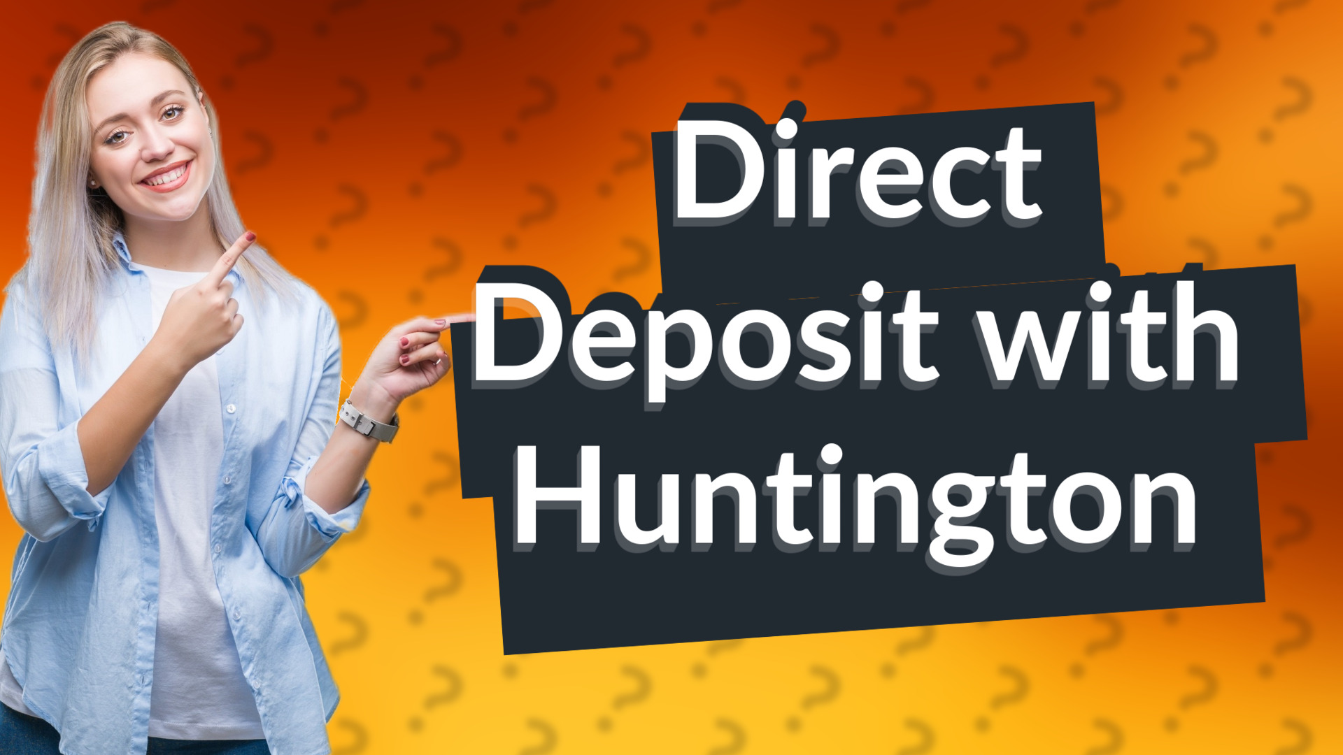 Direct Deposit with Huntington