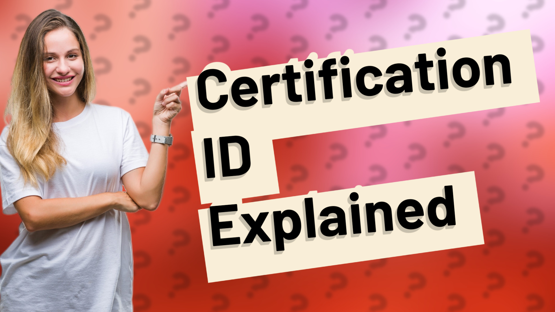 Certification ID Explained