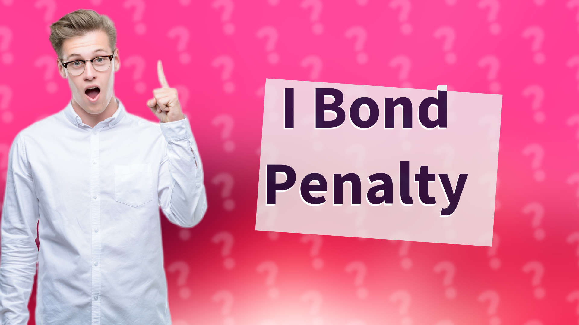 I Bond Penalty