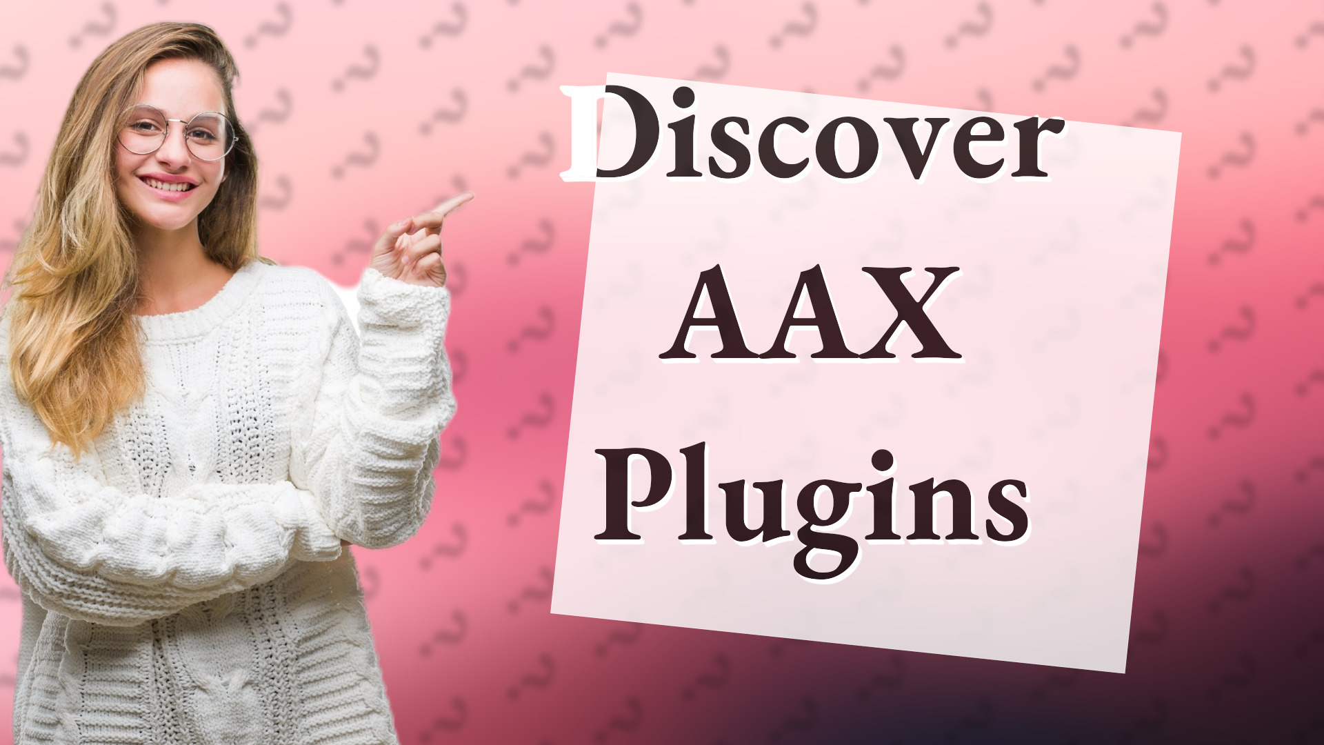 Discover AAX Plugins